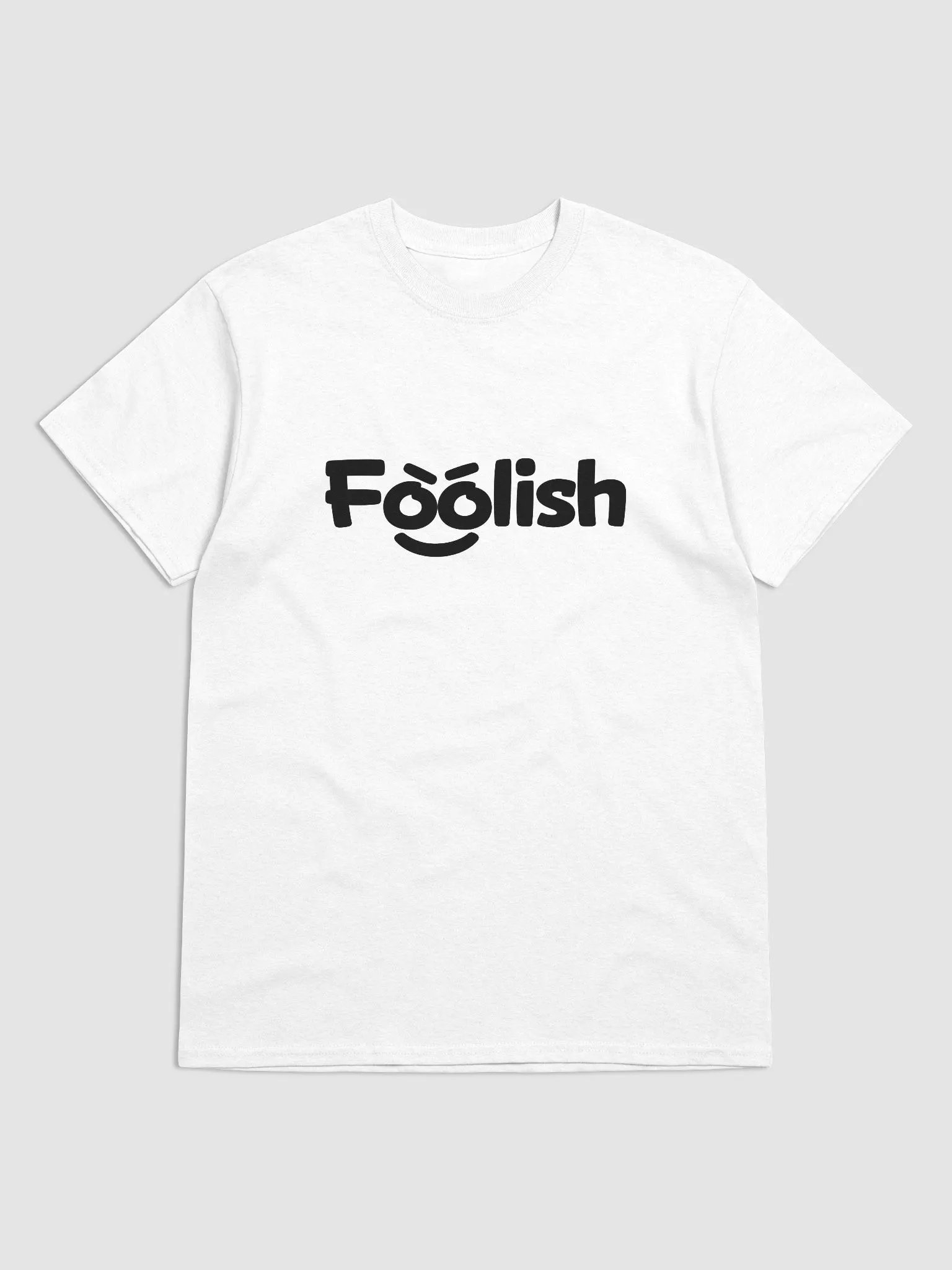 Foolish T-Shirt product image (4)