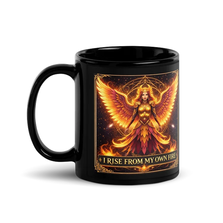 Rise From My Fire Mug product image (1)