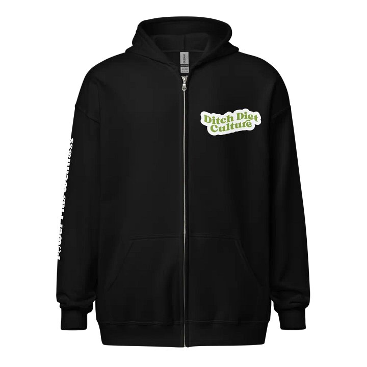 Ditch Diet Culture Zip Hoodie product image (2)