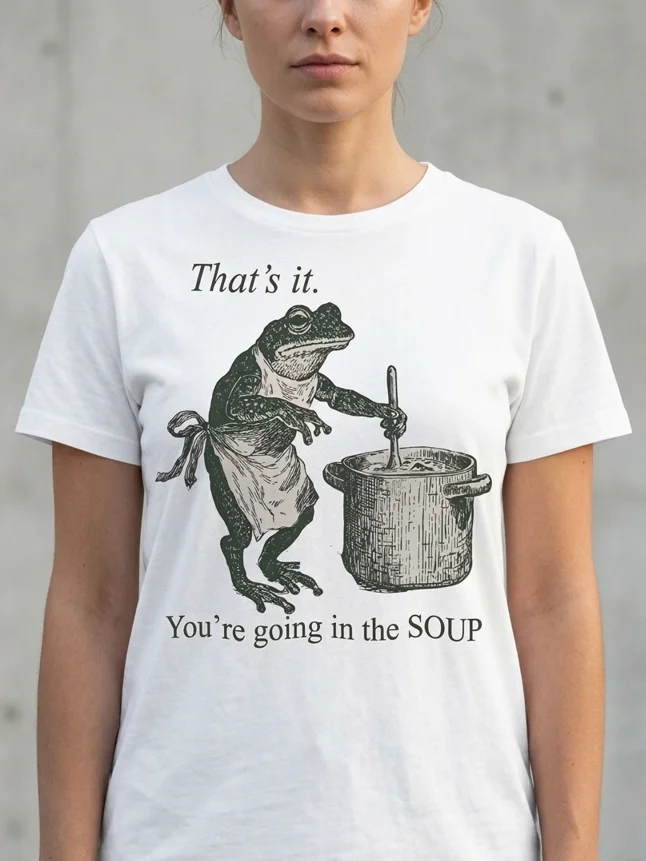 Funny Frog That's It You're Going in the Soup Shirt product image (1)