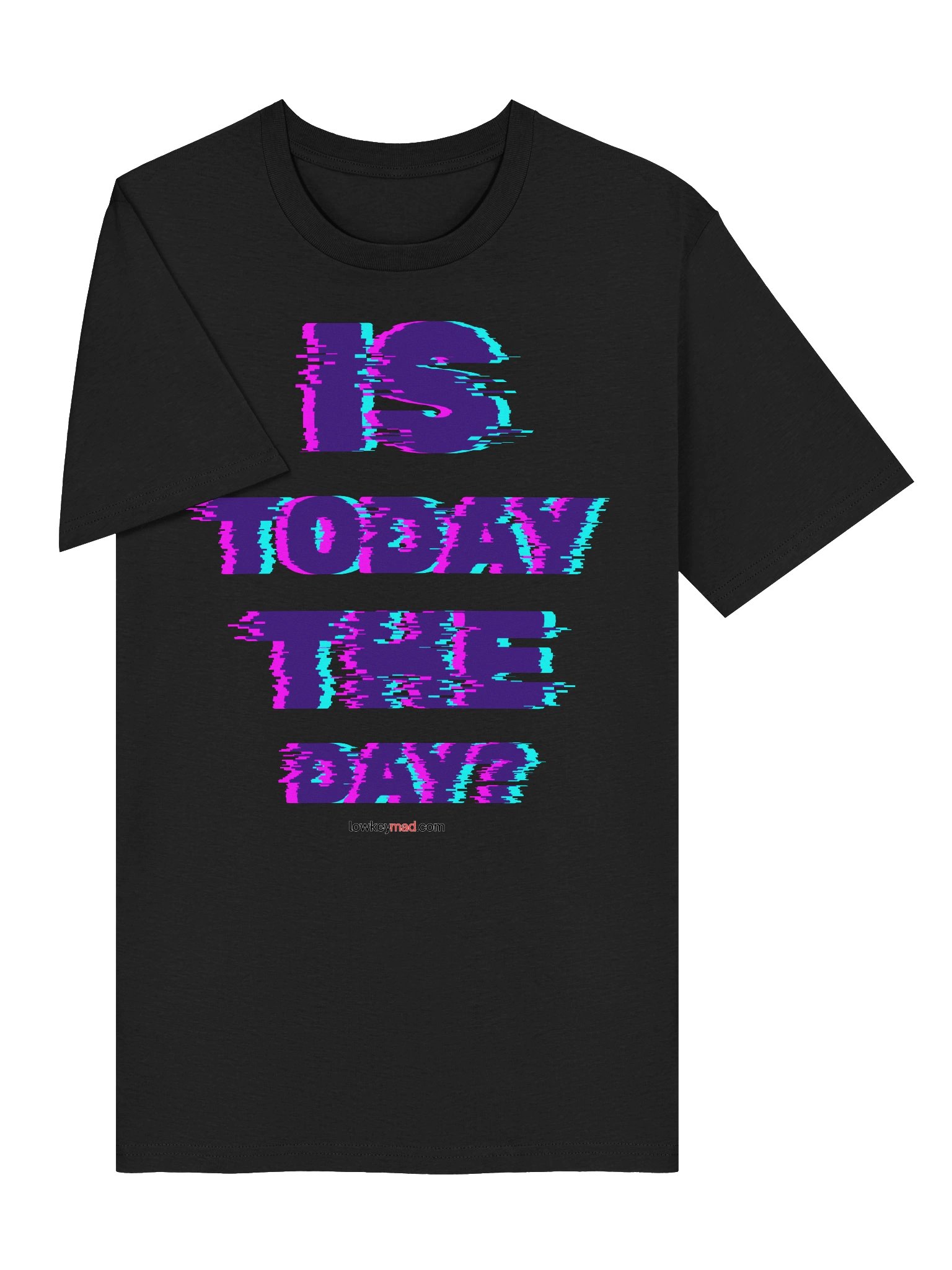 Is It Today? Organic Tee LKM product image (5)