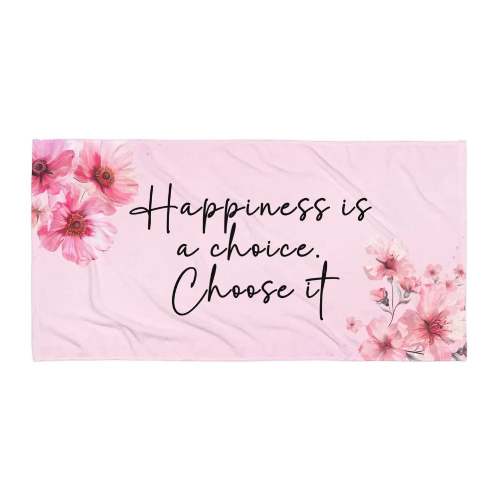 Happiness is a Choice Positive Affirmation / Quote Towel product image (2)
