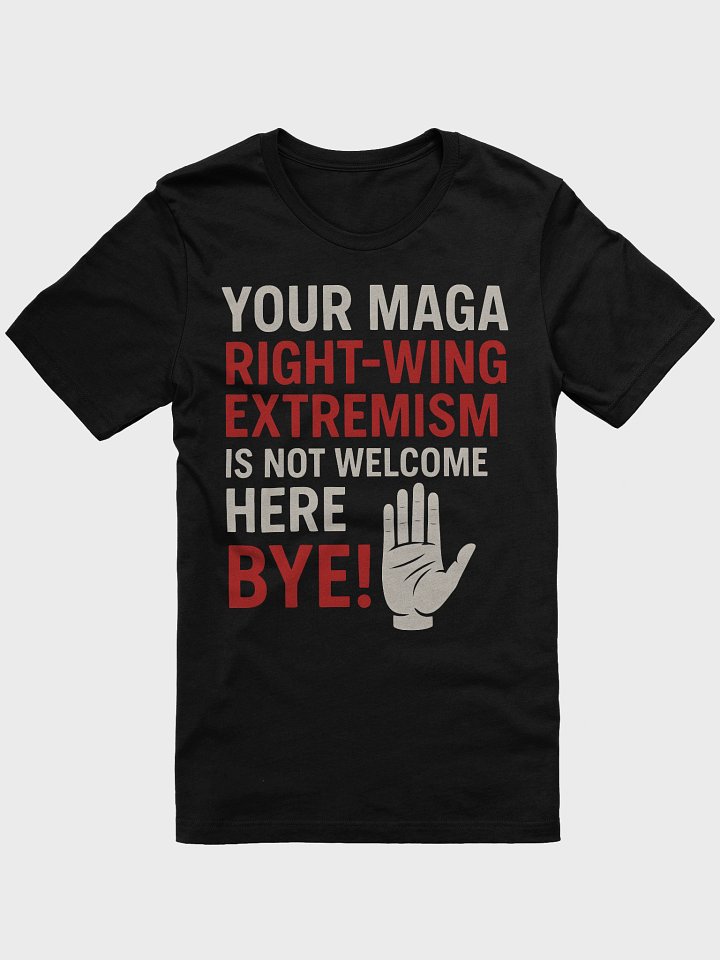 Bye MAGA Extremism T-shirt product image (1)