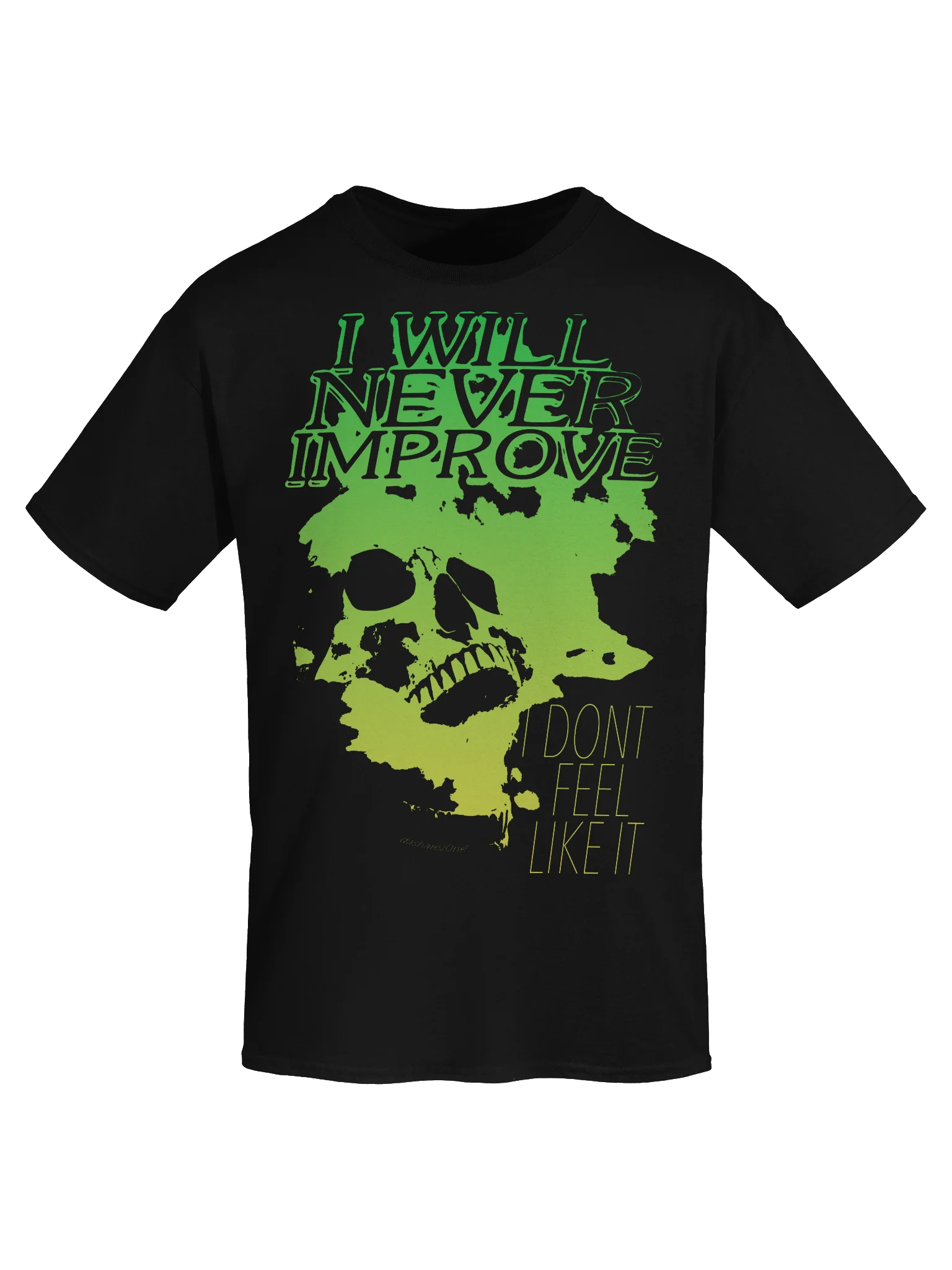 I WILL NEVER IMPROVE!!!!! product image (53)