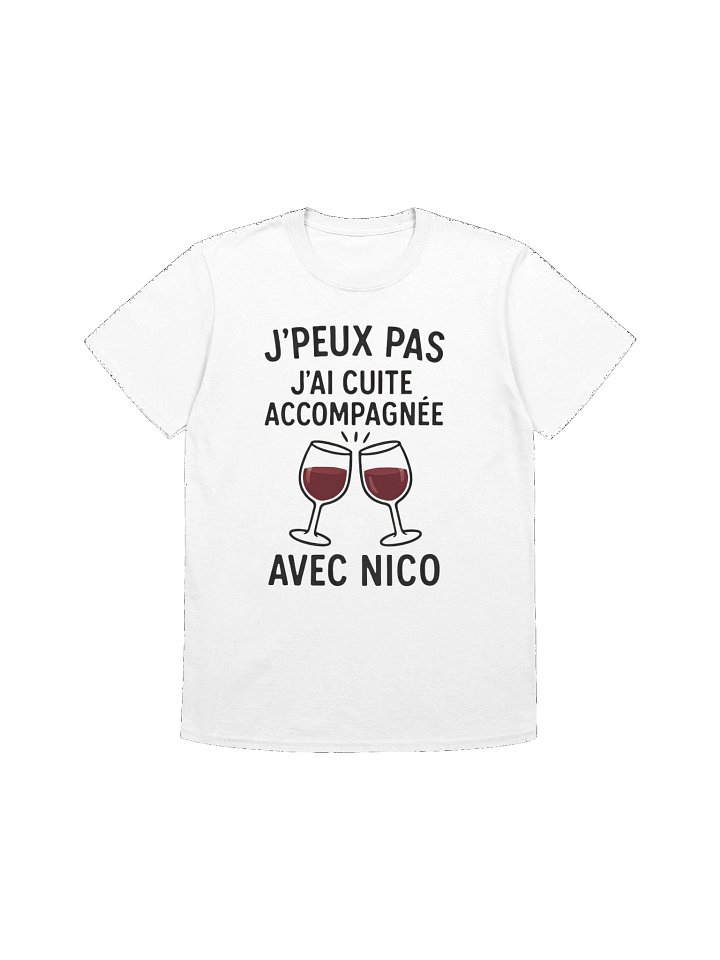J'peux pas j'ai cuite accompagnée avec Nico product image (127)