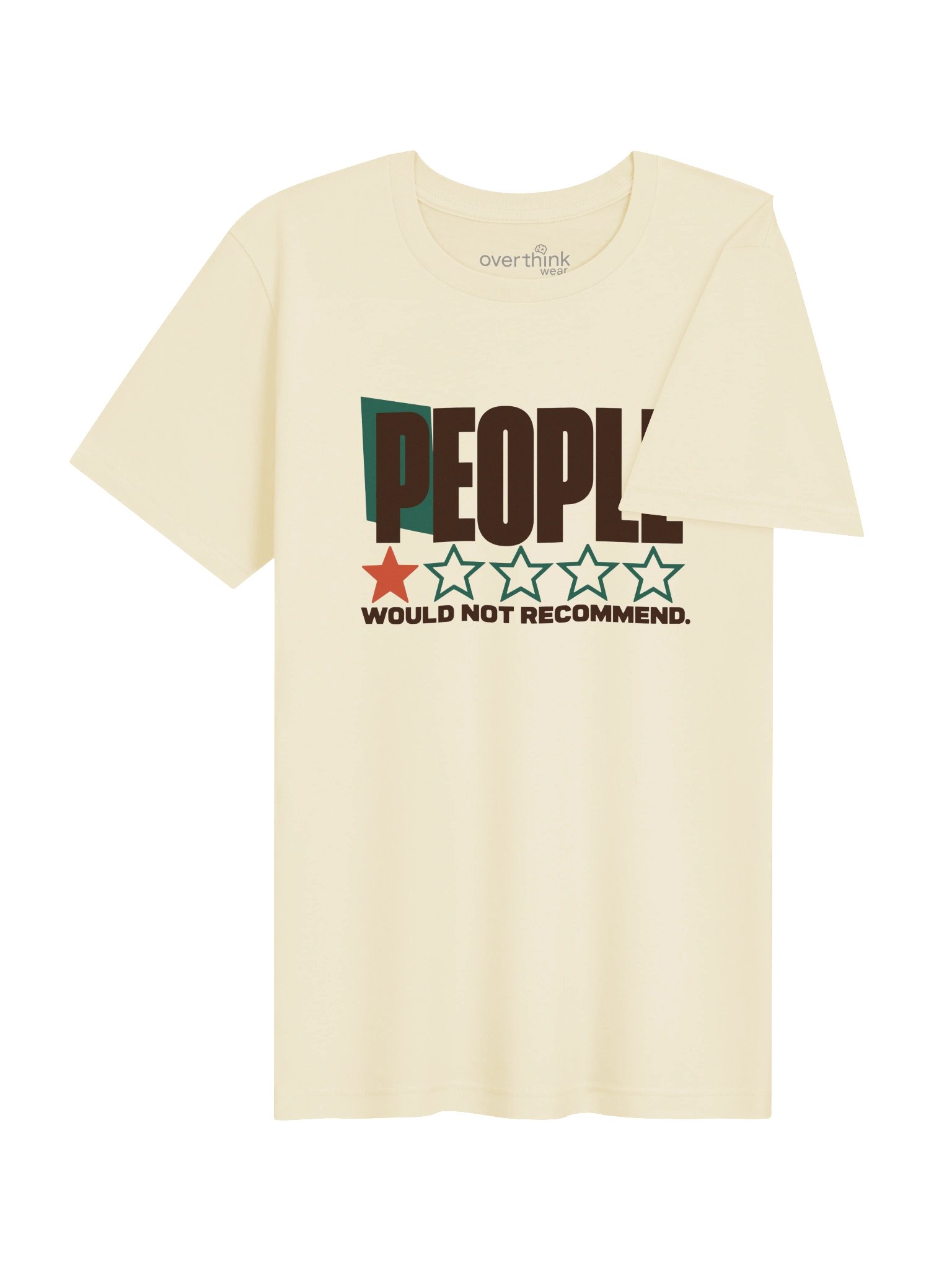People, Would Not Recommend T-Shirt product image (12)