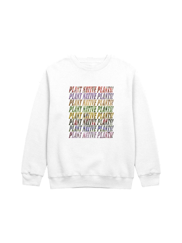 Plant Native Plants Crew Neck Sweatshirt product image (1)