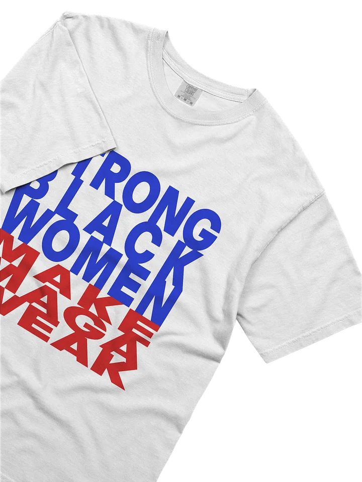 STRONG BLACK WOMEN MAKE MAGA WEAK product image (2)