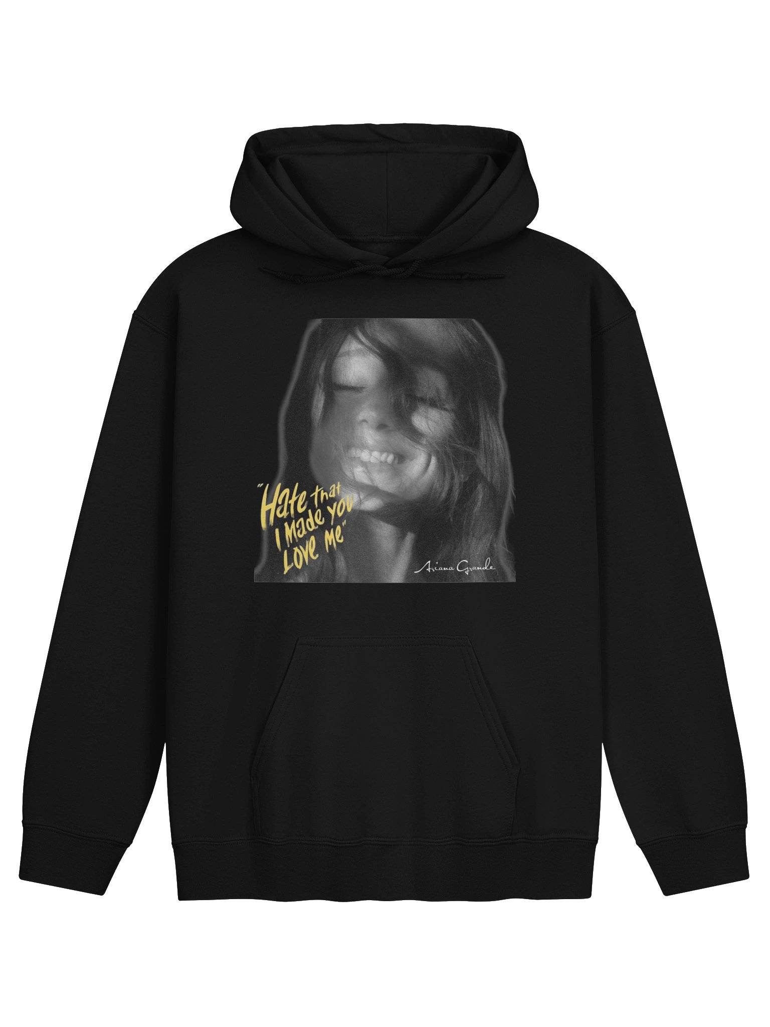 Hate That I Made You Love Me Ariana Grande Hoodie product image (1)