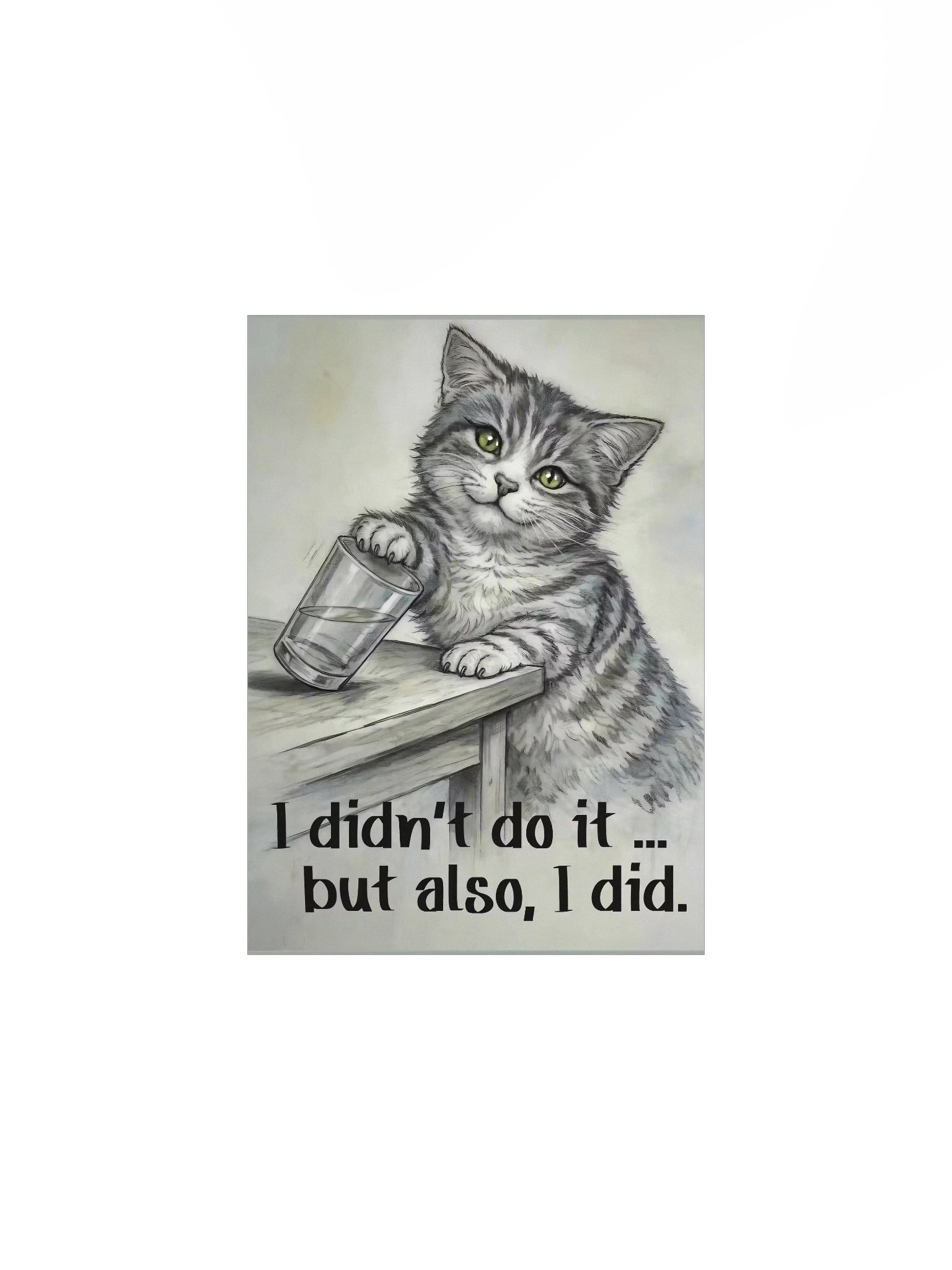 I Didn’t Do It Mischievous Cat Poster product image (1)