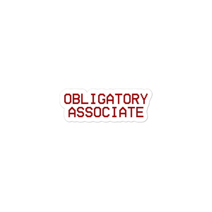 Obligatory Associate Quote Sticker product image (2)