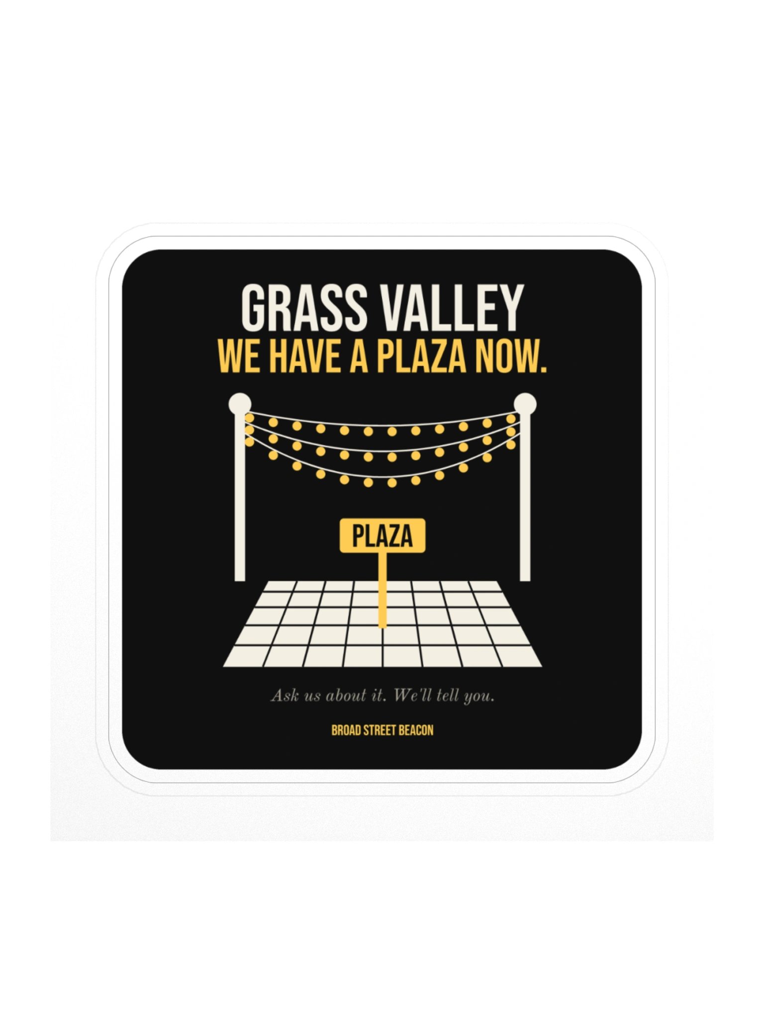 Grass Valley: We Have a Plaza Now Sticker product image (1)