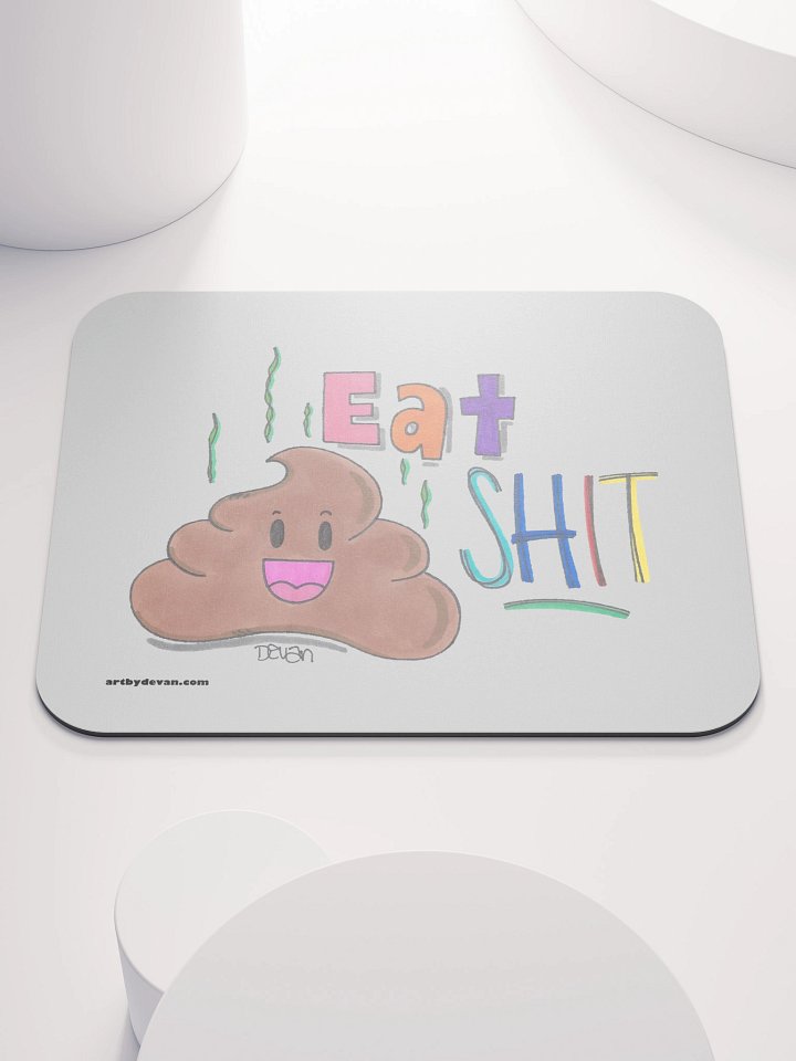 Eat Shit Mousepad product image (1)