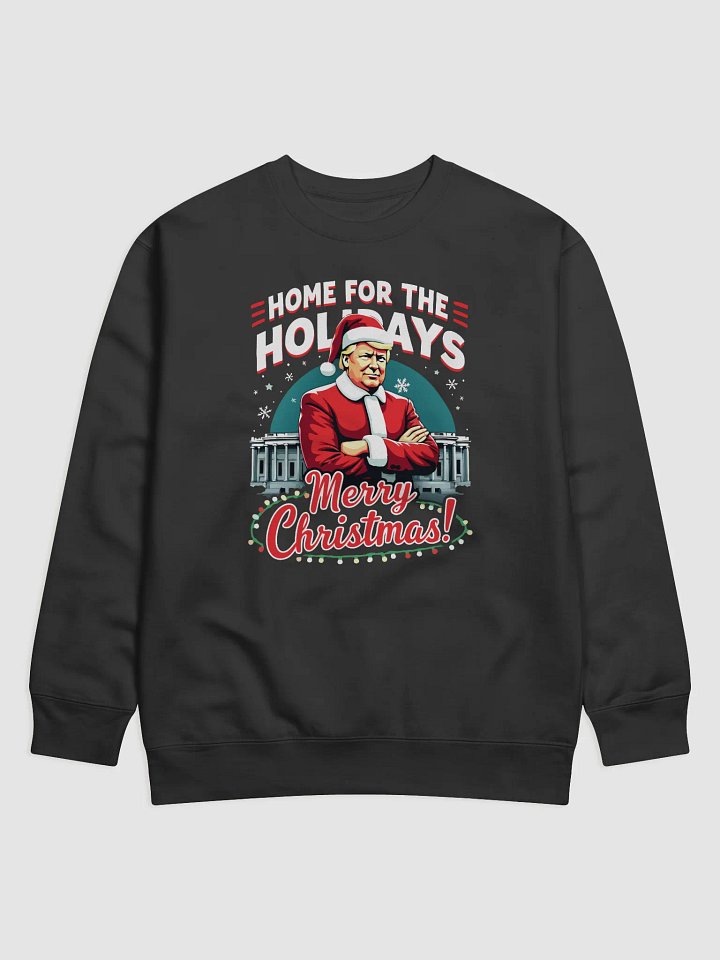Home For The Holidays Sweatshirt product image (1)