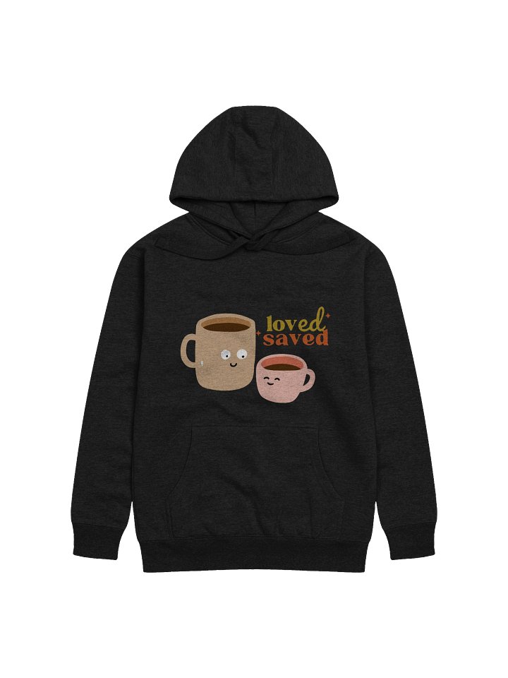 loved-saved Hoodie product image (1)