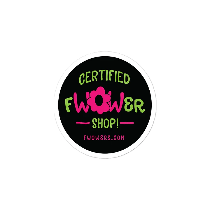 Certified fWOWer Shop!™ Sticker - Dark Background product image (2)