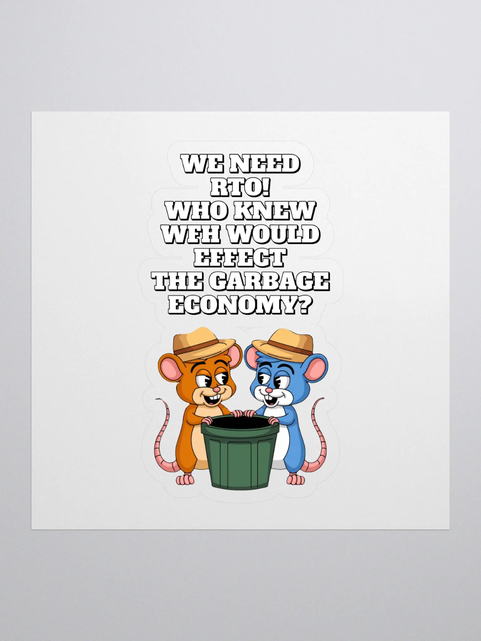 Who Knew WFH Would Effect The Gargabe Economy? Sticker product image (1)