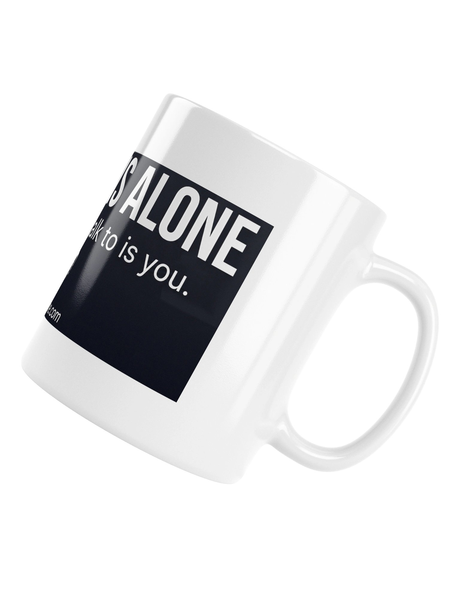 She Listens Alone White Glossy Mug product image (6)
