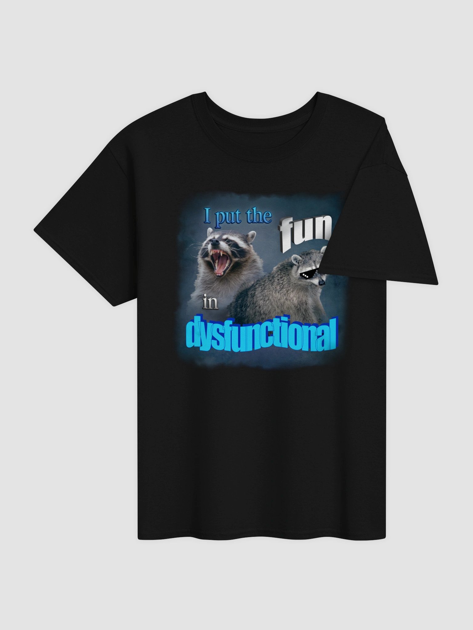 I put the fun in dysfunctional T-shirt product image (4)