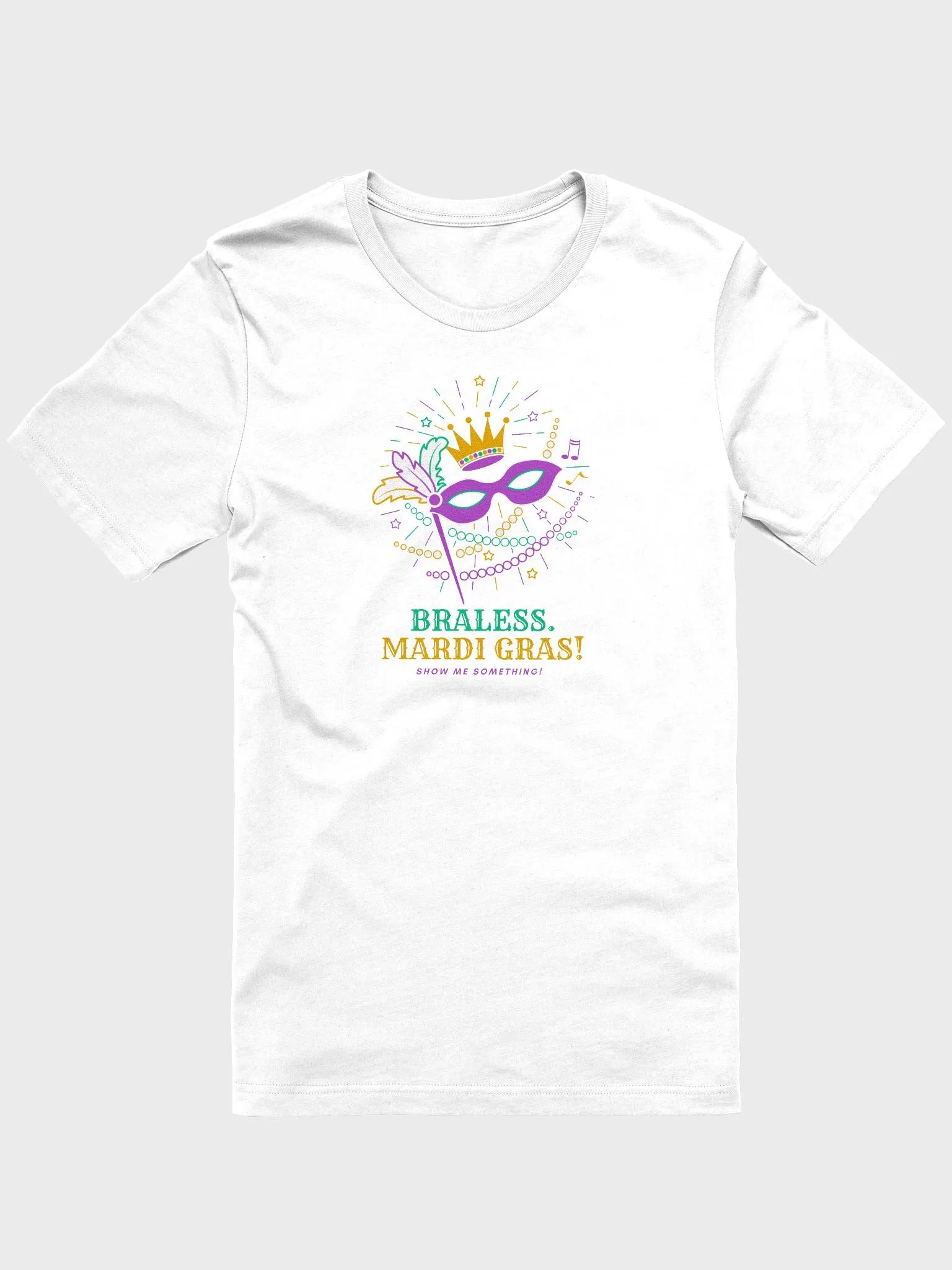 Braless. Mardi Gras Tee product image (3)