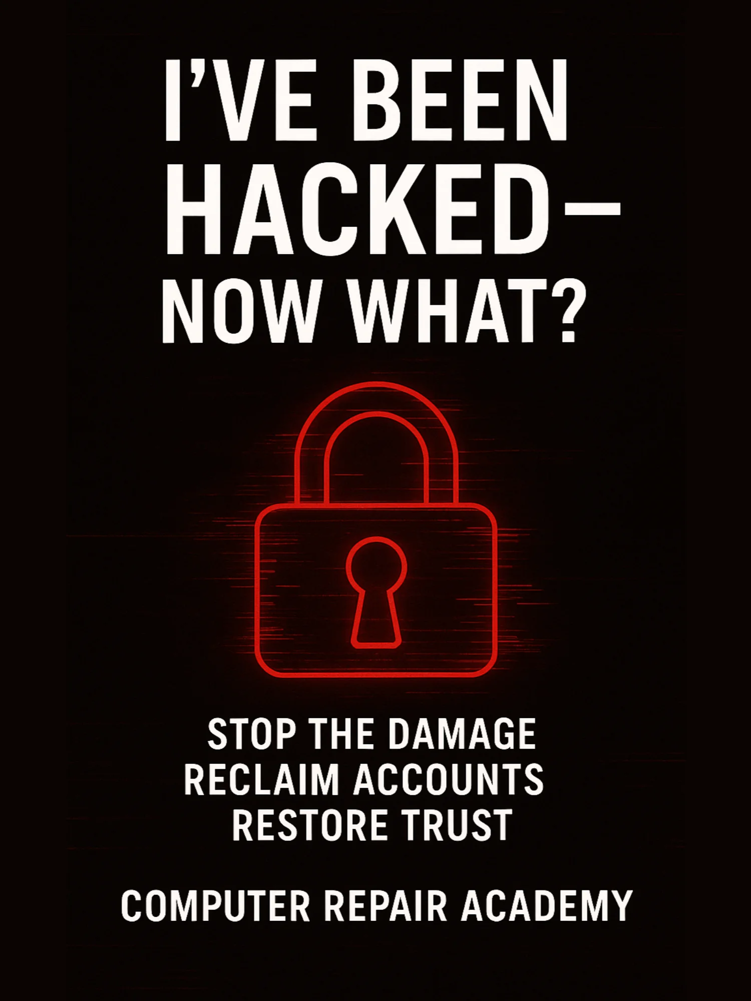 I've been HACKED - Now What? Ebook product image (1)