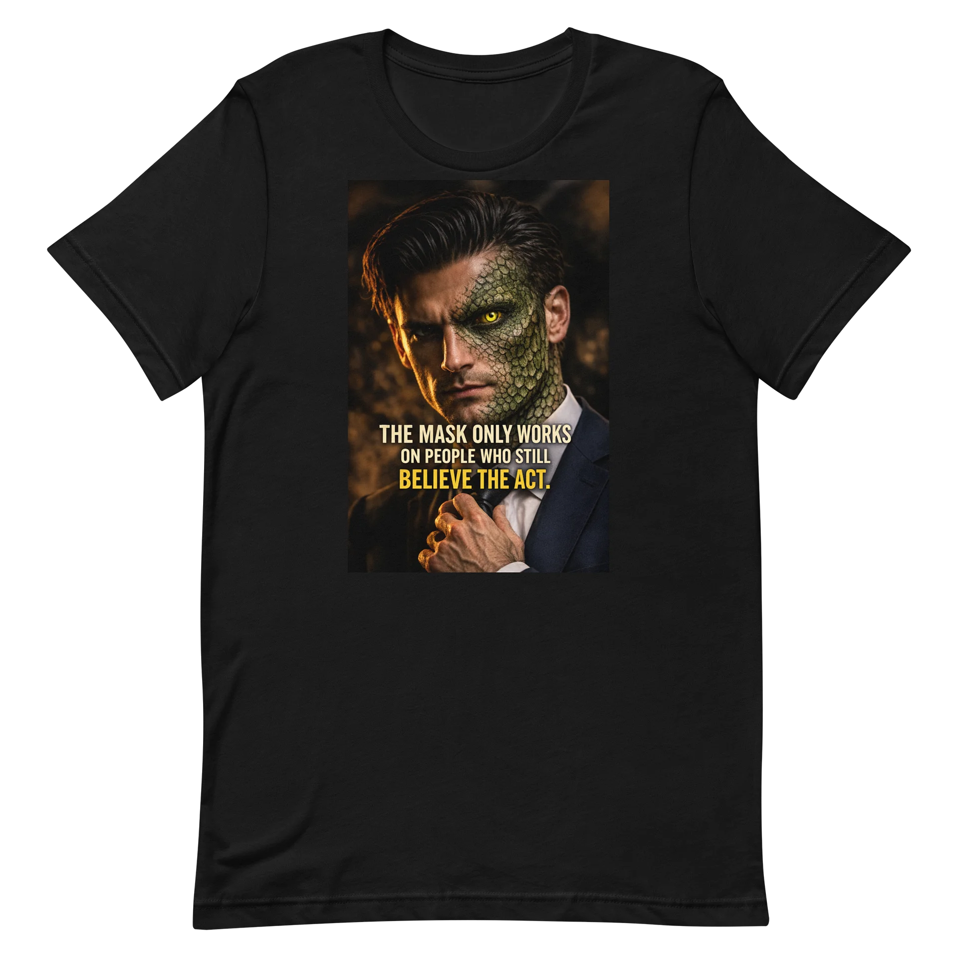 Don’t Believe the Act T-Shirt product image (2)
