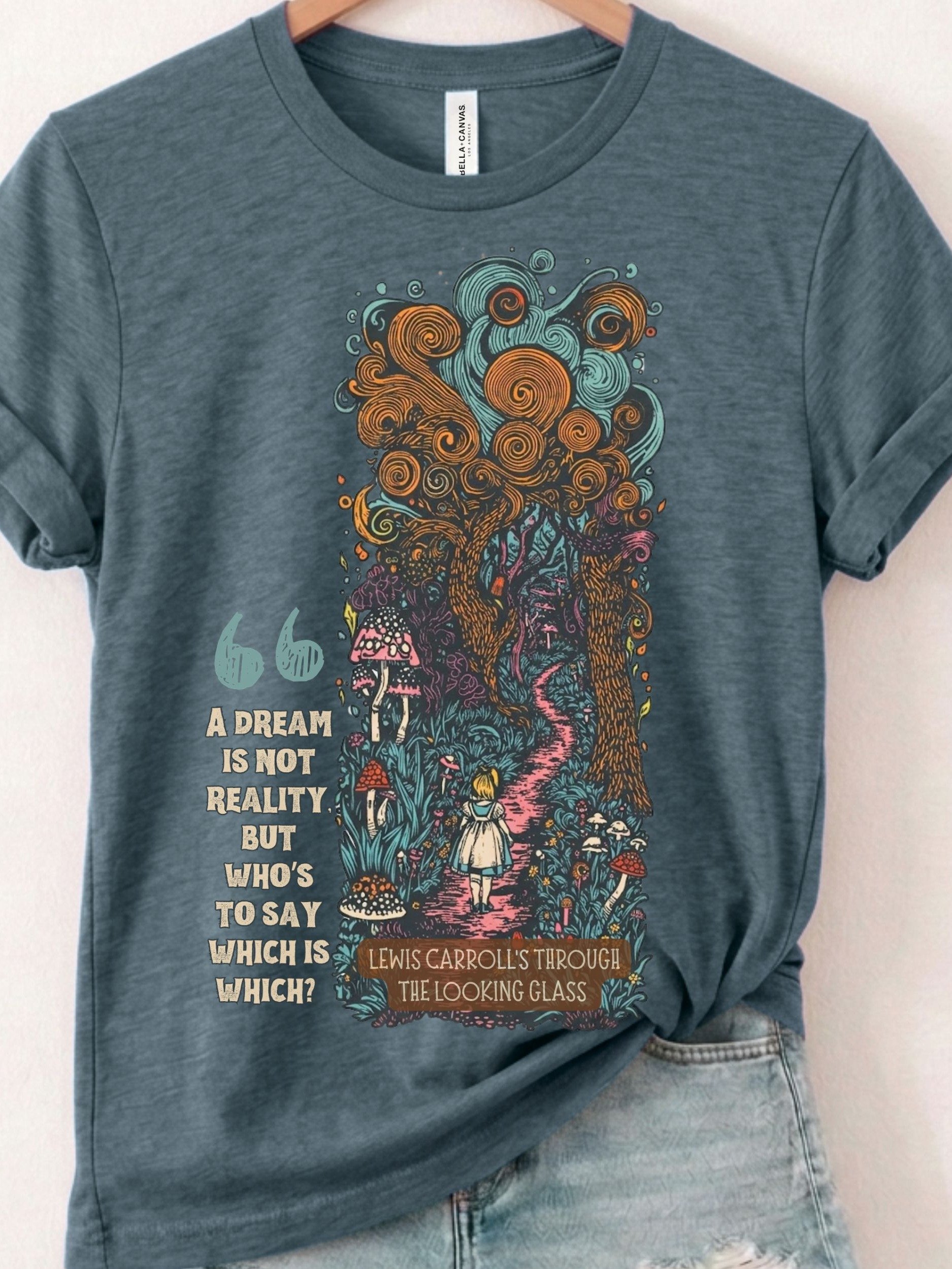 Wonderland Dream Shirt, Through the Looking Glass Tee, Lewis Carroll Quote product image (99)