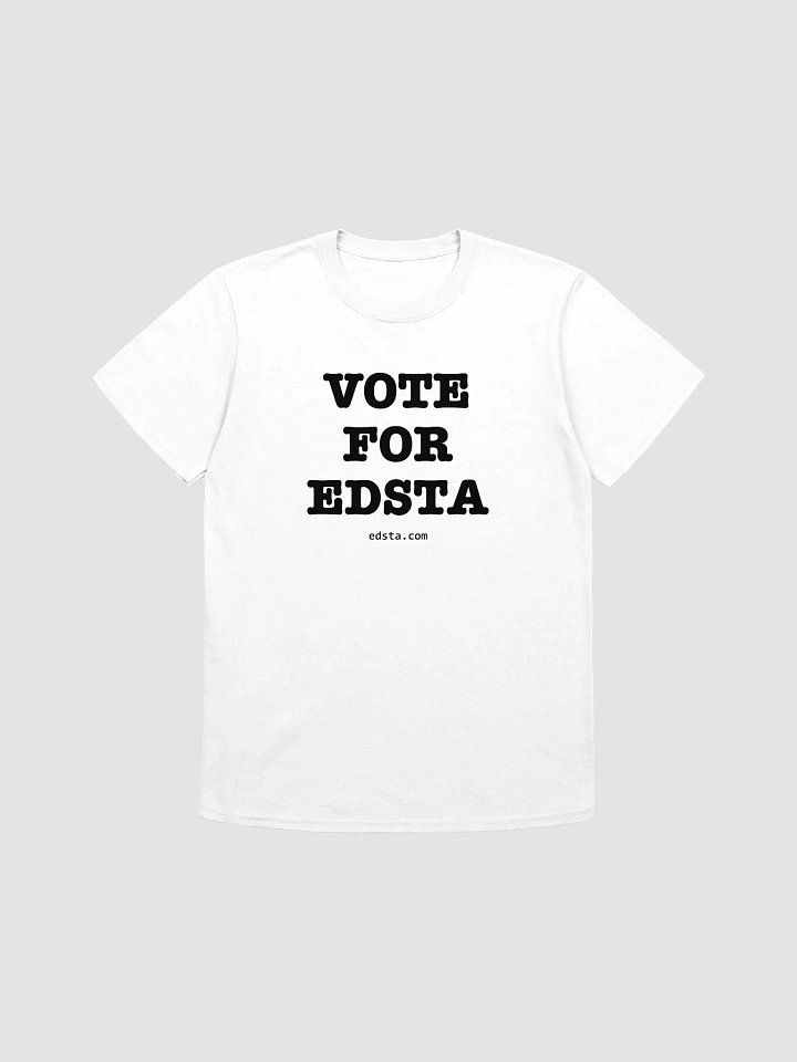 Vote For Edsta White T-Shirt product image (1)
