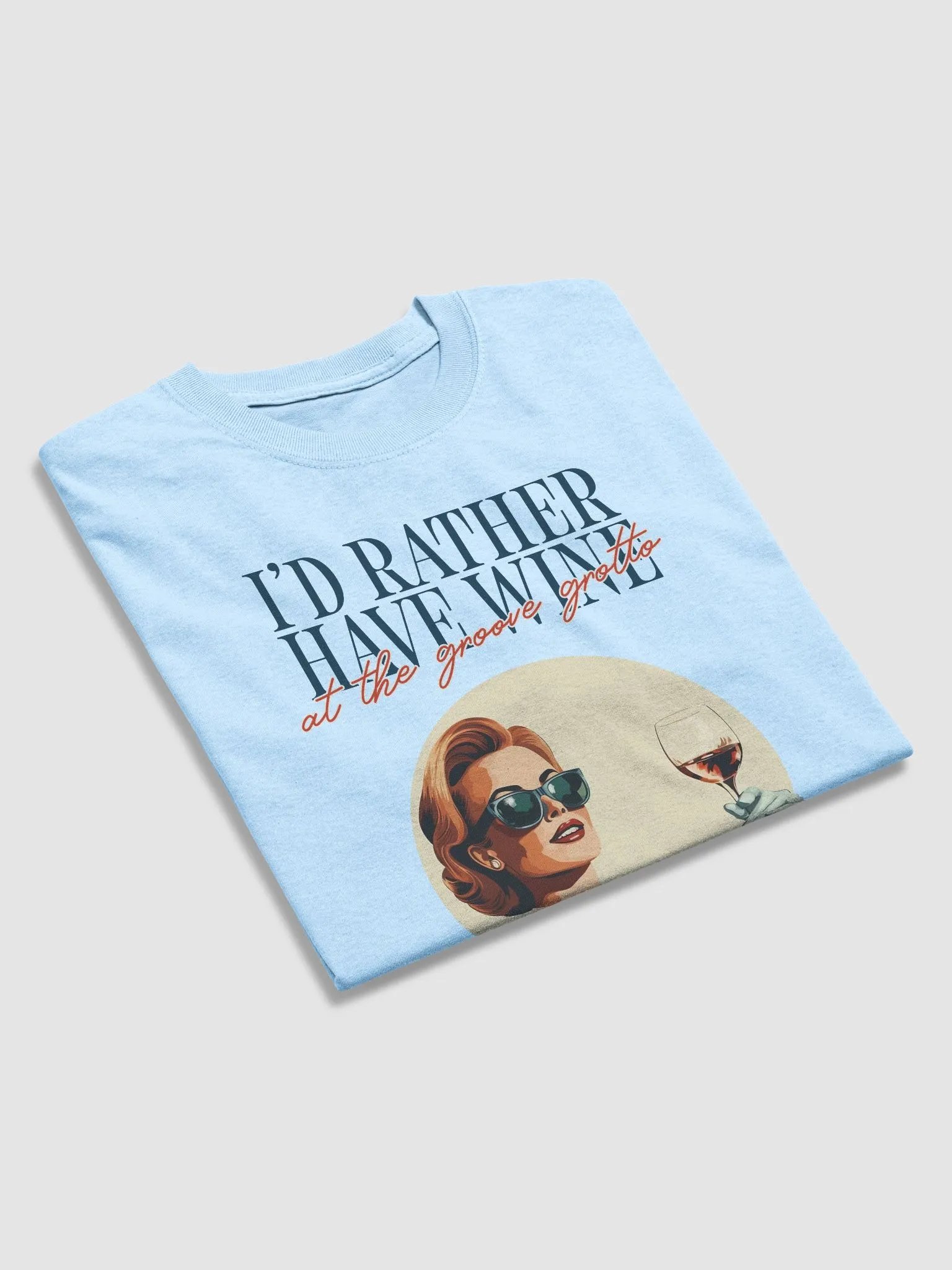 I'd Rather have Wine At The Grotto Tee product image (3)