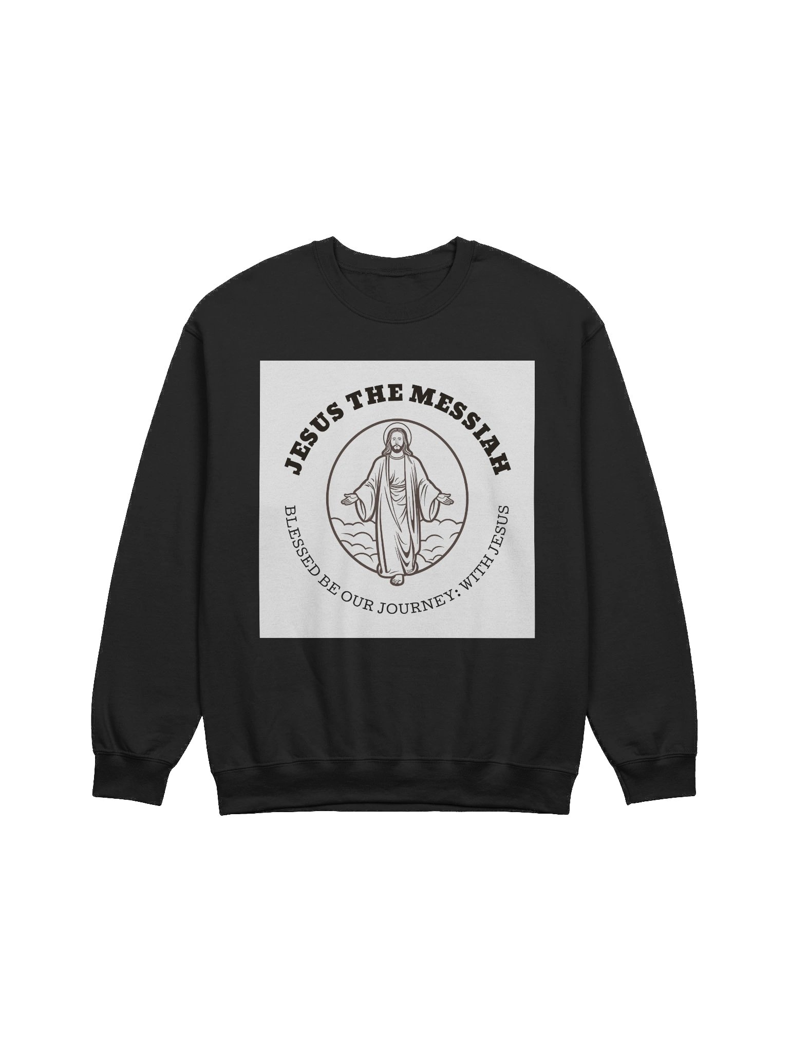 Jesus The Messiah™ Sweatshirt – Blessed Be Our Journey With Jesus product image (1)