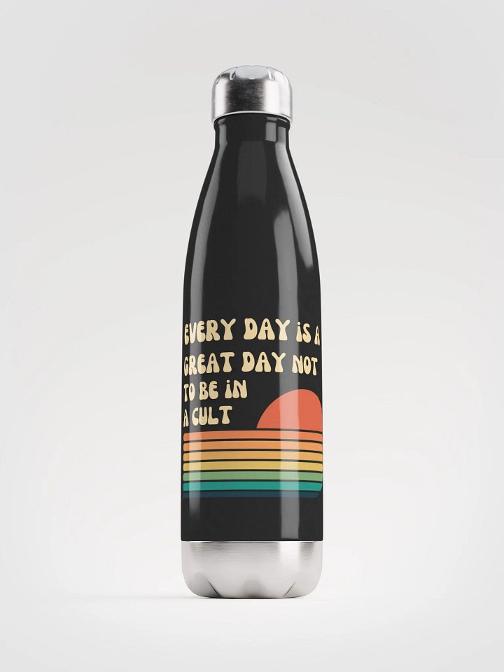 Every Day Is A Great Day Not To Be In A Cult - Stainless Tumbler product image (1)