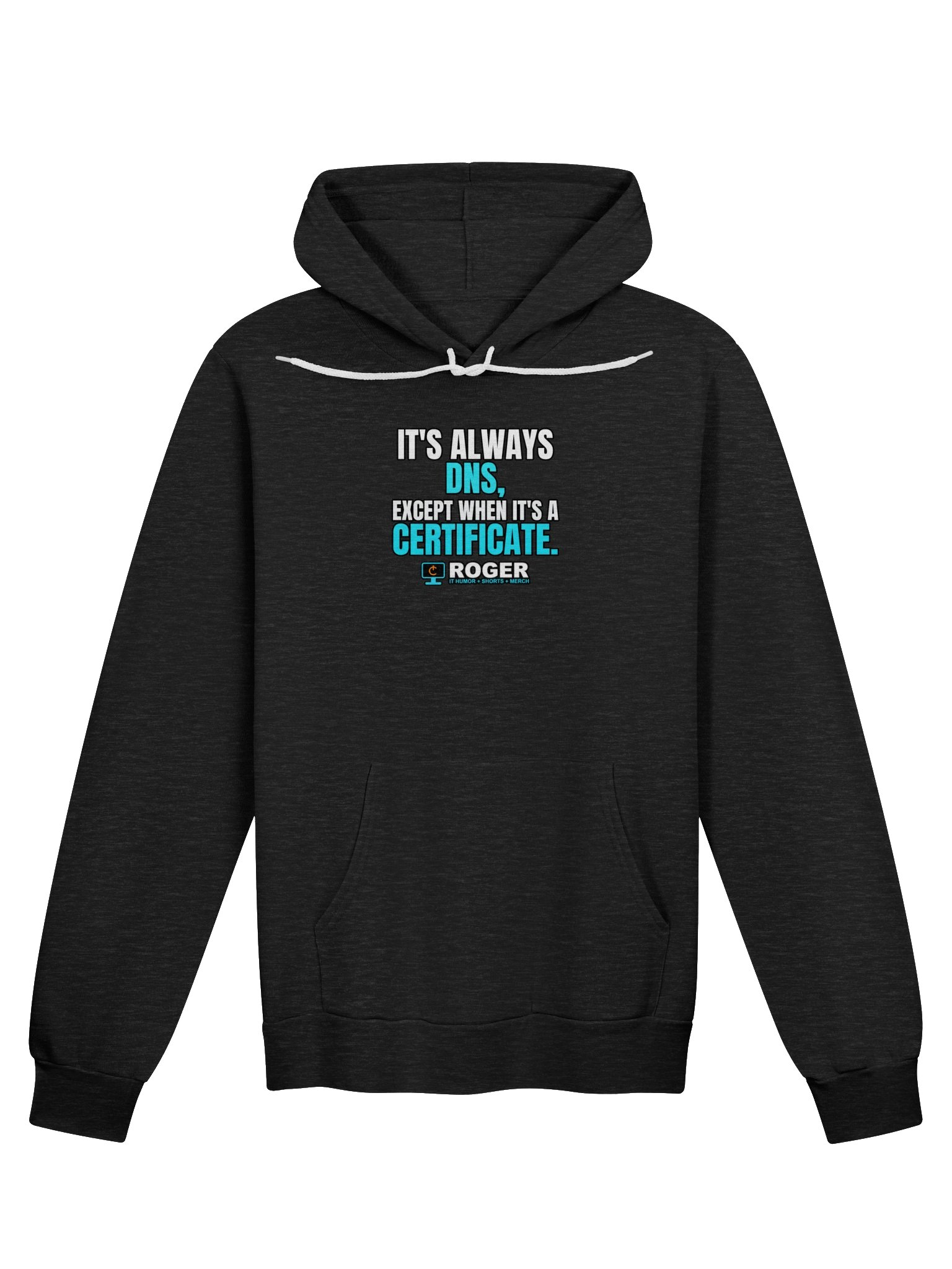 It's Always DNS, Except When It's a Certificate Hoodie product image (1)