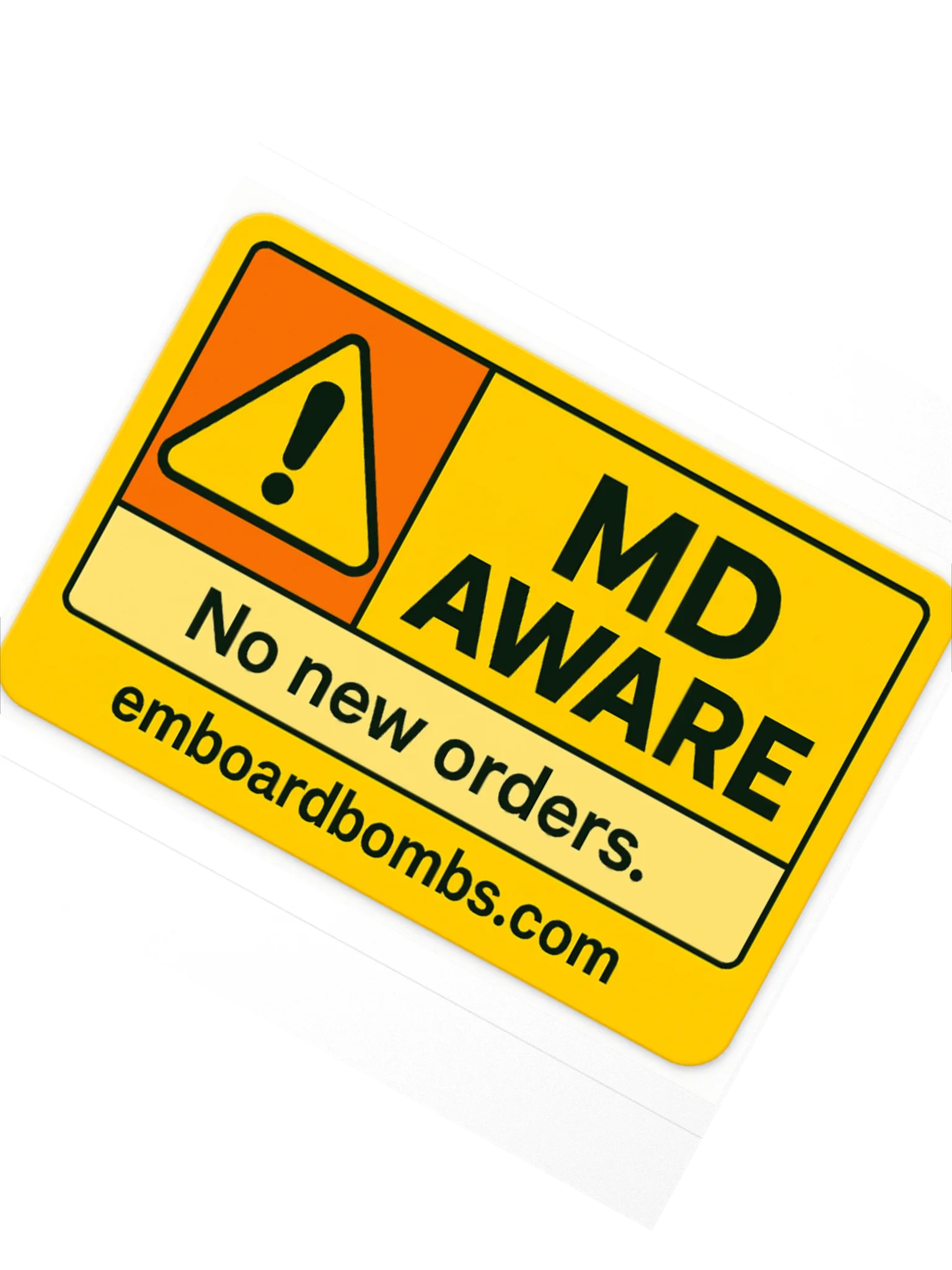 MD Aware: No New Orders Sticker product image (2)