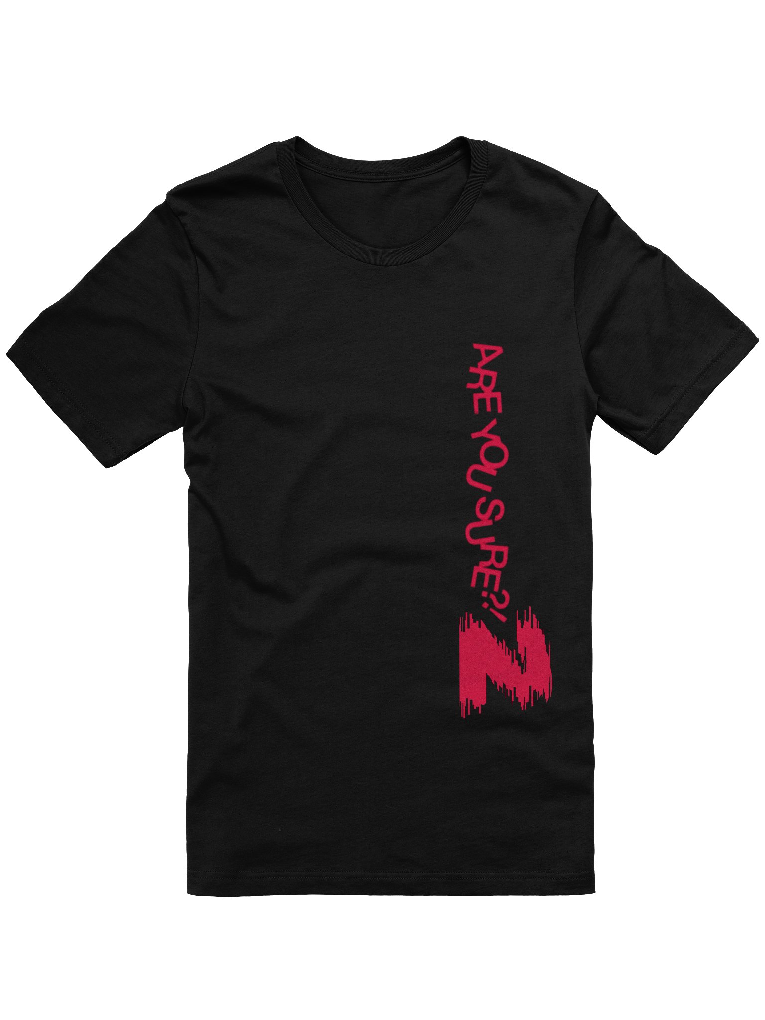 Are You Sure Statement Unisex Tee product image (2)