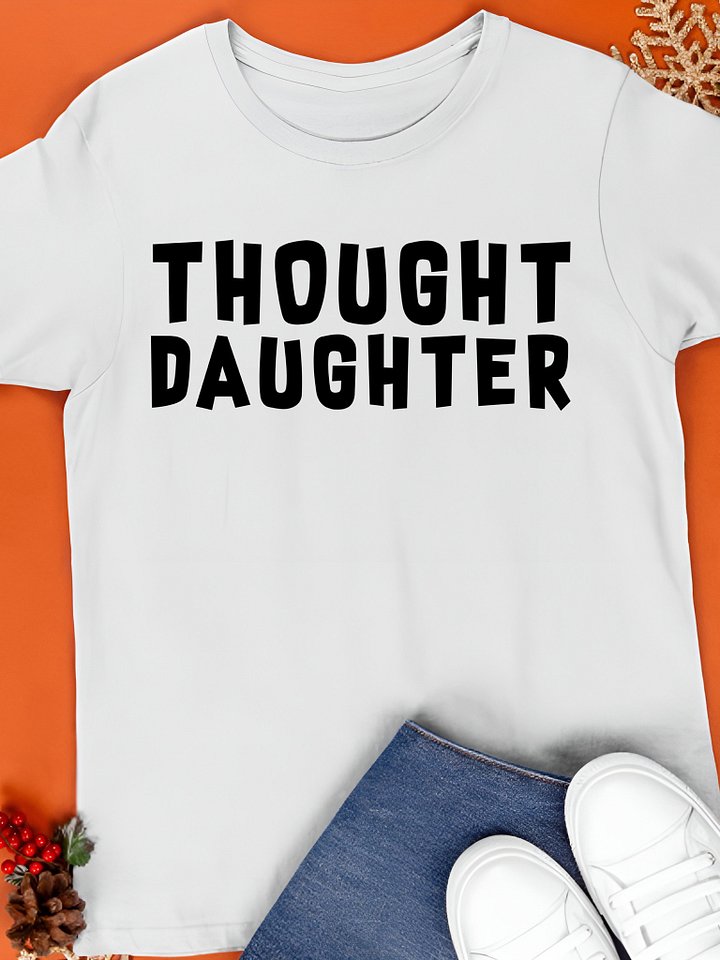 Thought Daughter Shirt product image (1)