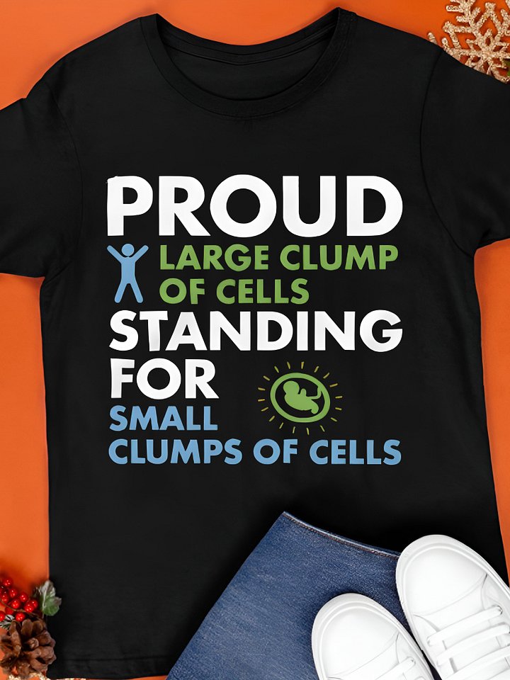 Proud Large Clump Of Cells Shirt product image (1)