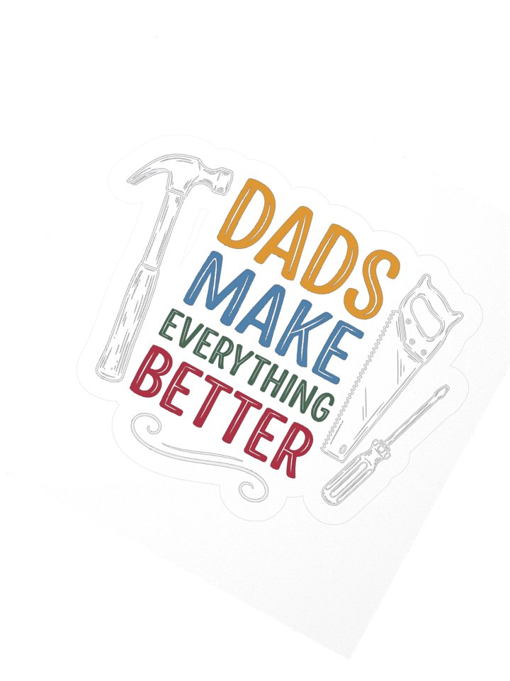 Dads Make Everything Better Sticker product image (4)