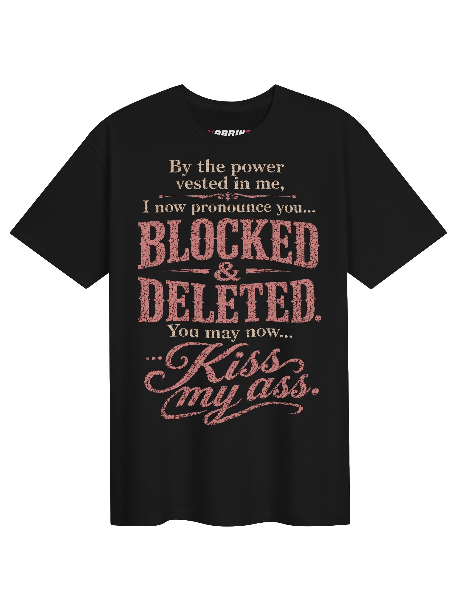 Blocked And Deleted Funny Sarcastic T-Shirt product image (1)