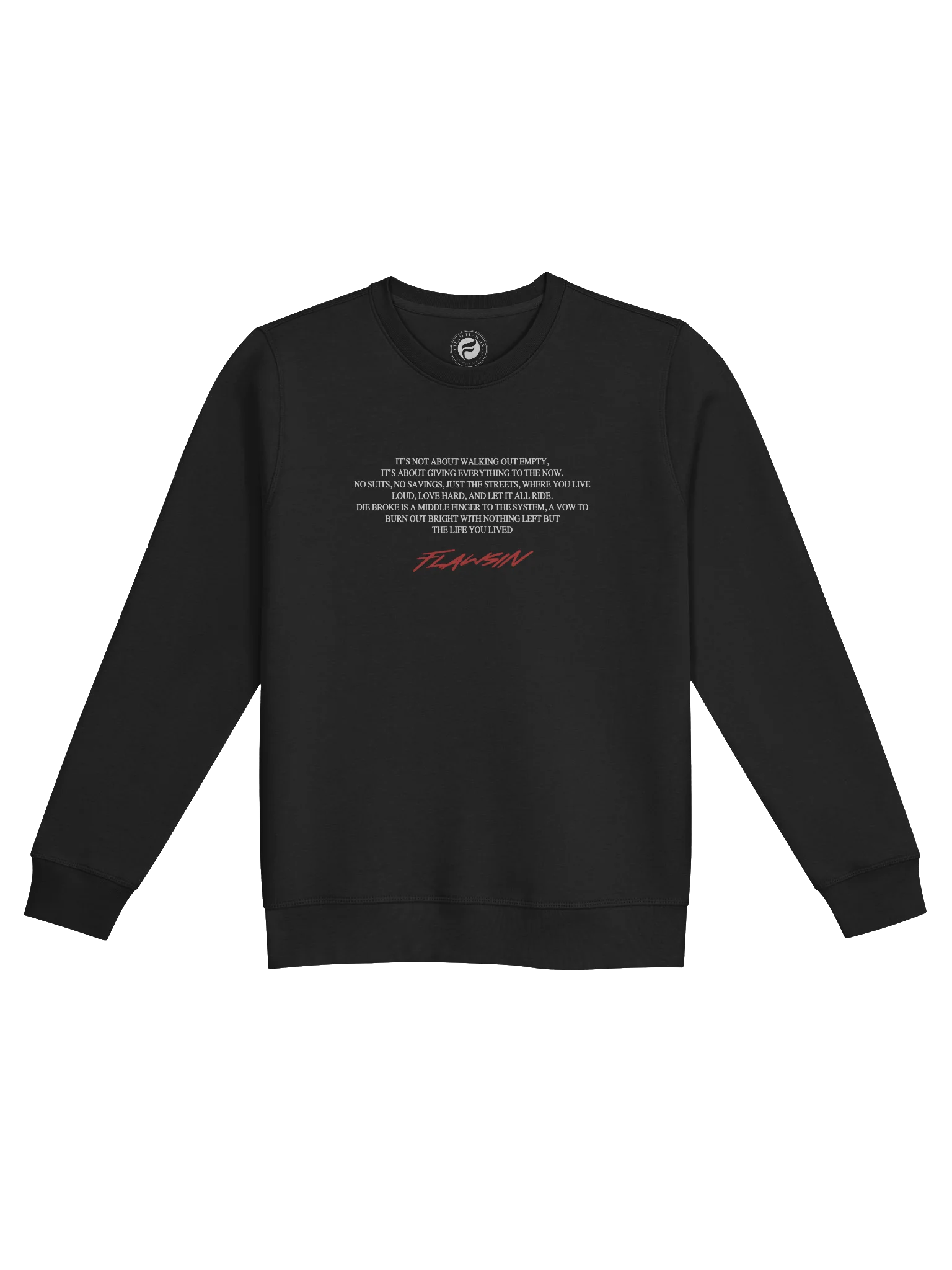 Team Flawsin Die Broke Premium Sweat Shirt product image (1)