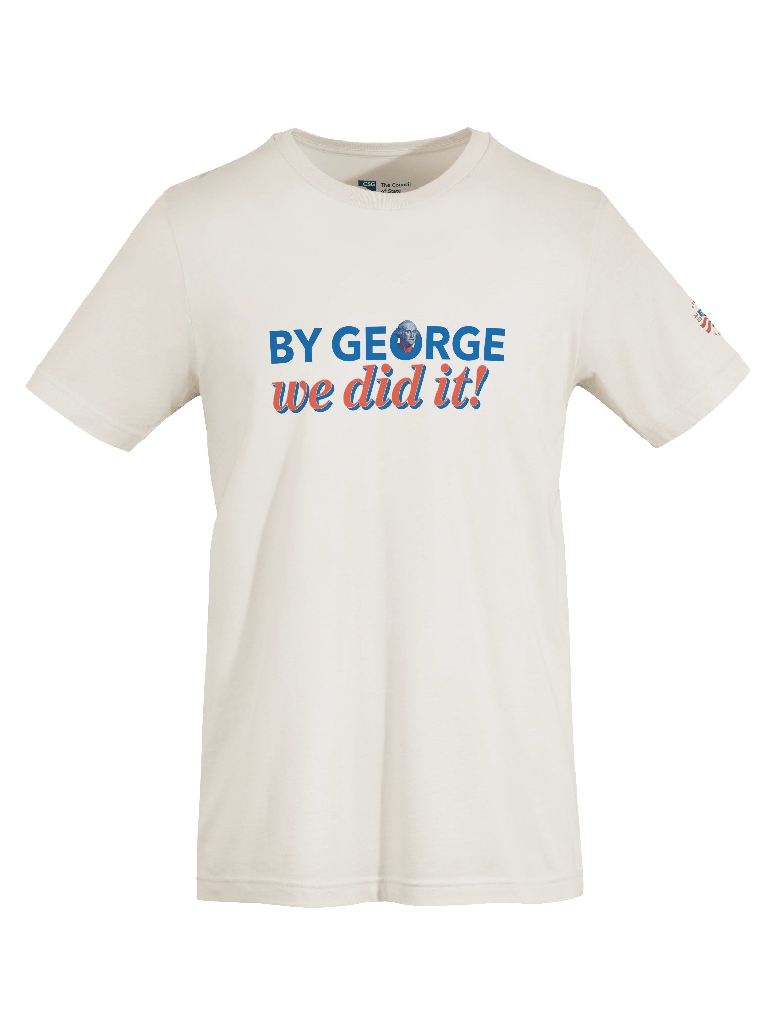 "By George, We Did it!" — Tee product image (7)