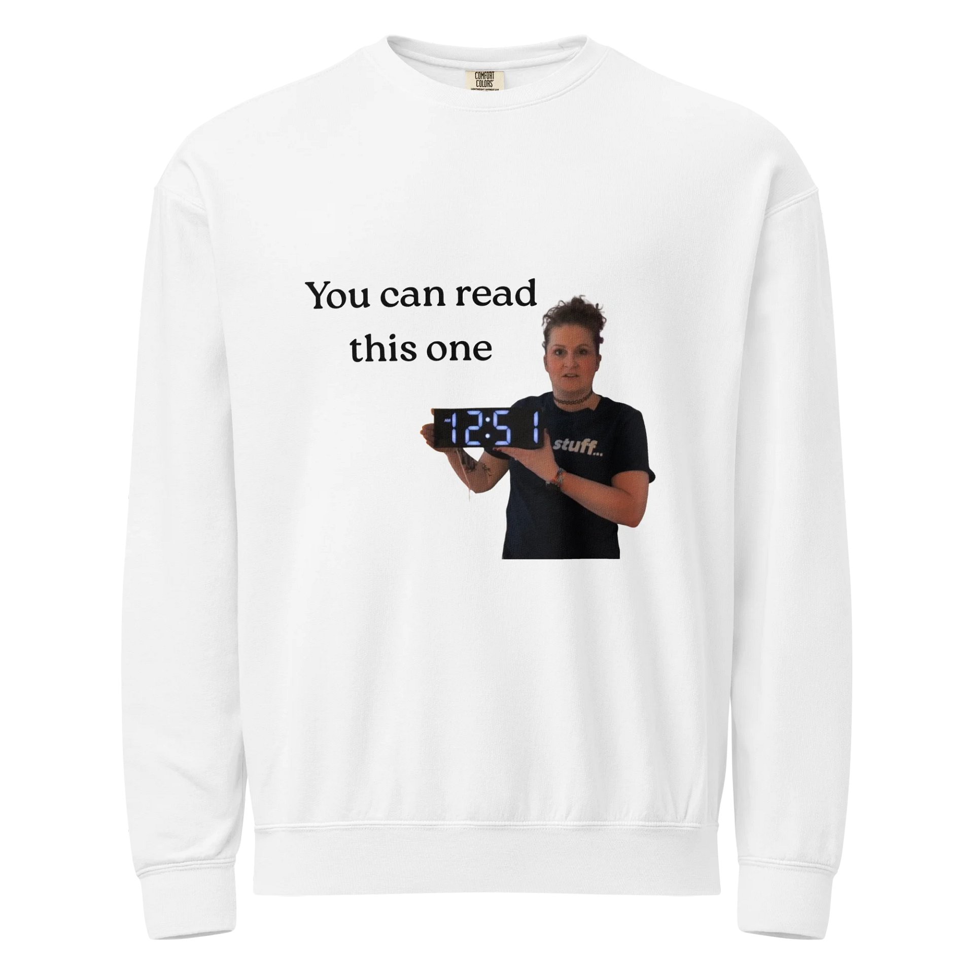 You Can Read This One Comfort Colors Sweatshirt product image (17)