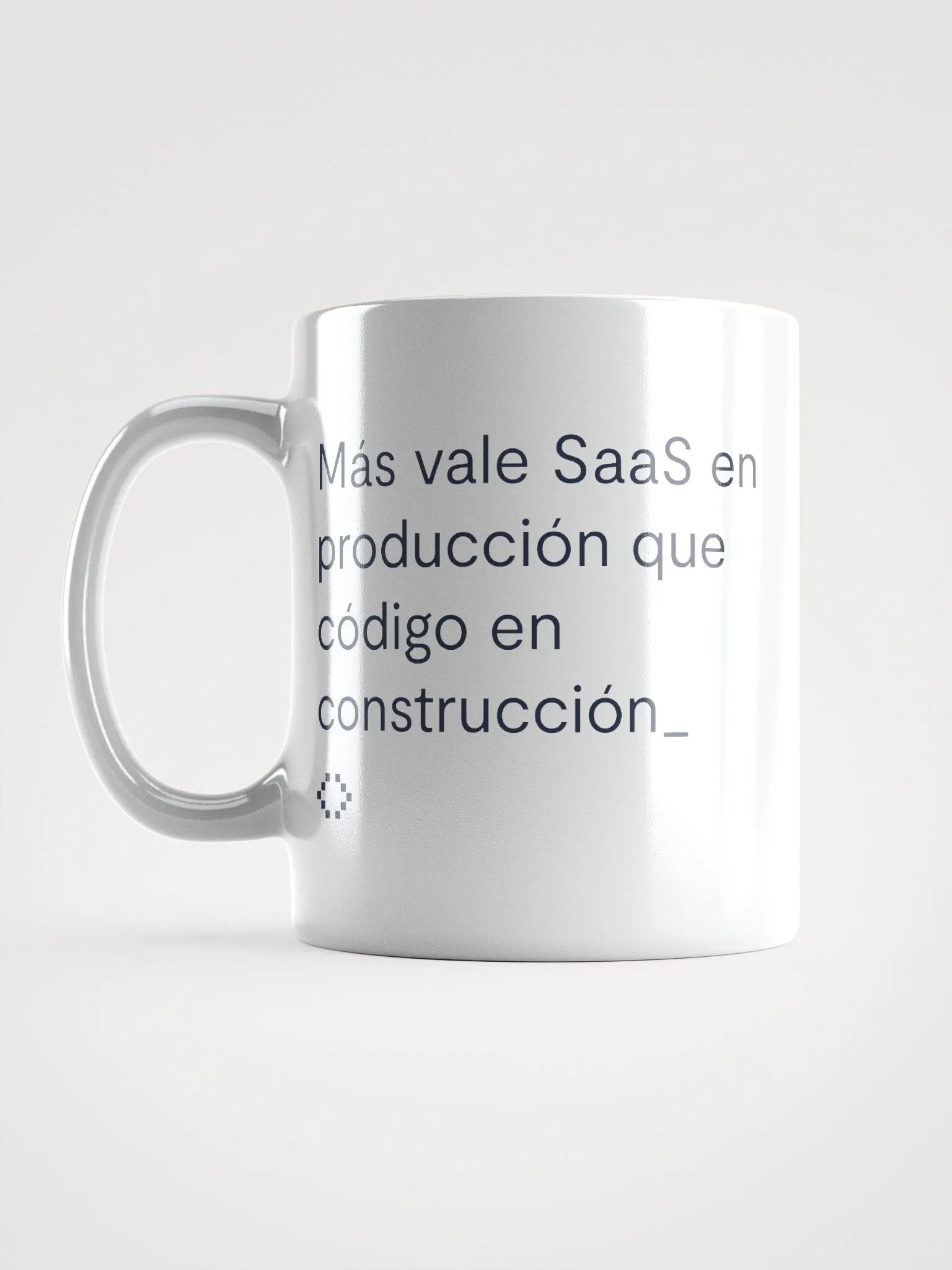 Taza "Más vale SaaS en producción que código en construcción" product image (2)