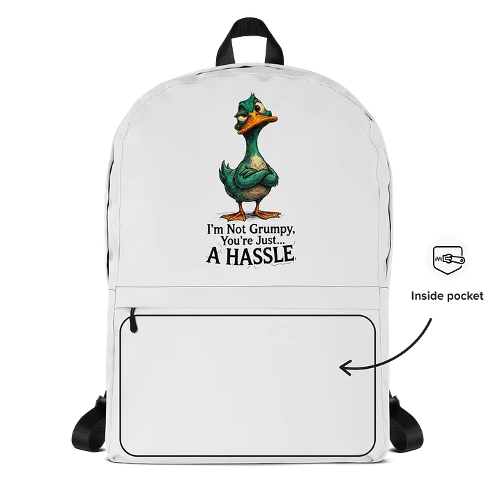 "I'm Not Grumpy" Sarcastic Duck Casual Backpack product image (2)