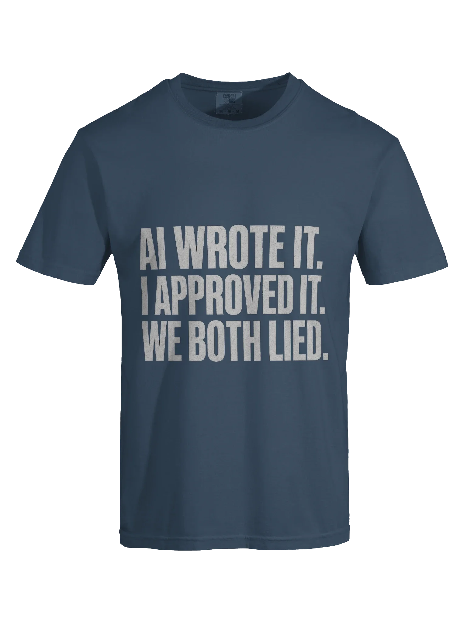 AI Wrote It We Both Lied Tee — view 21