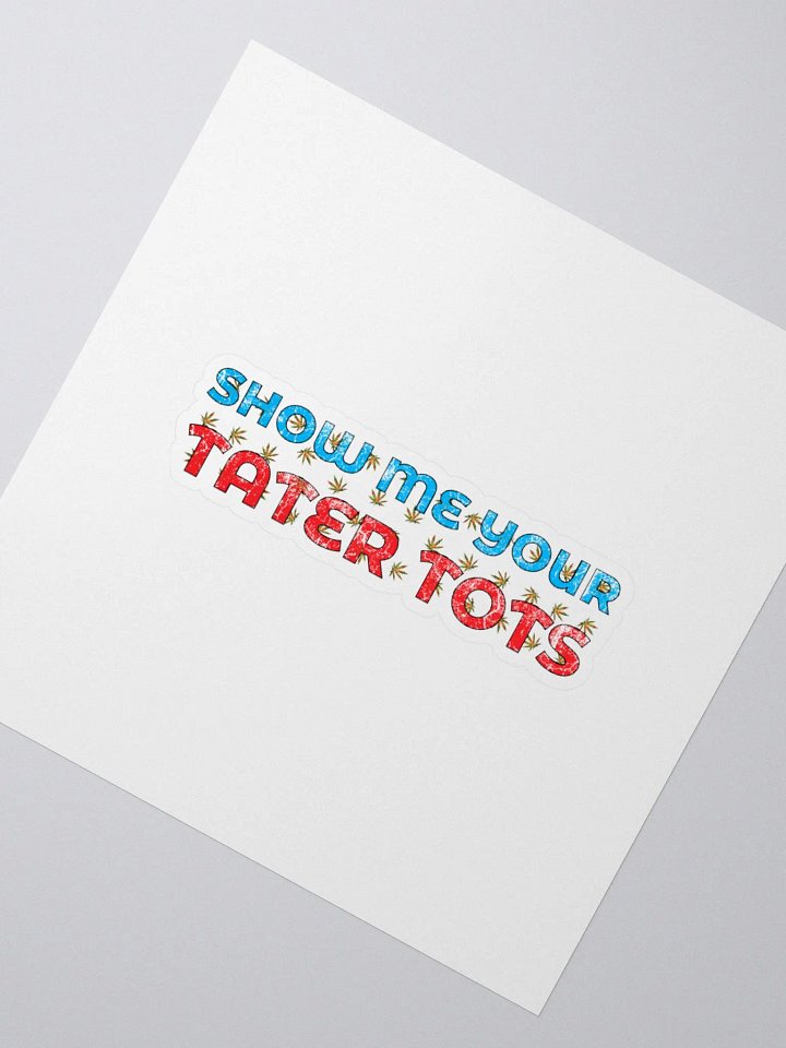 Show me your Tater Tots. product image (7)