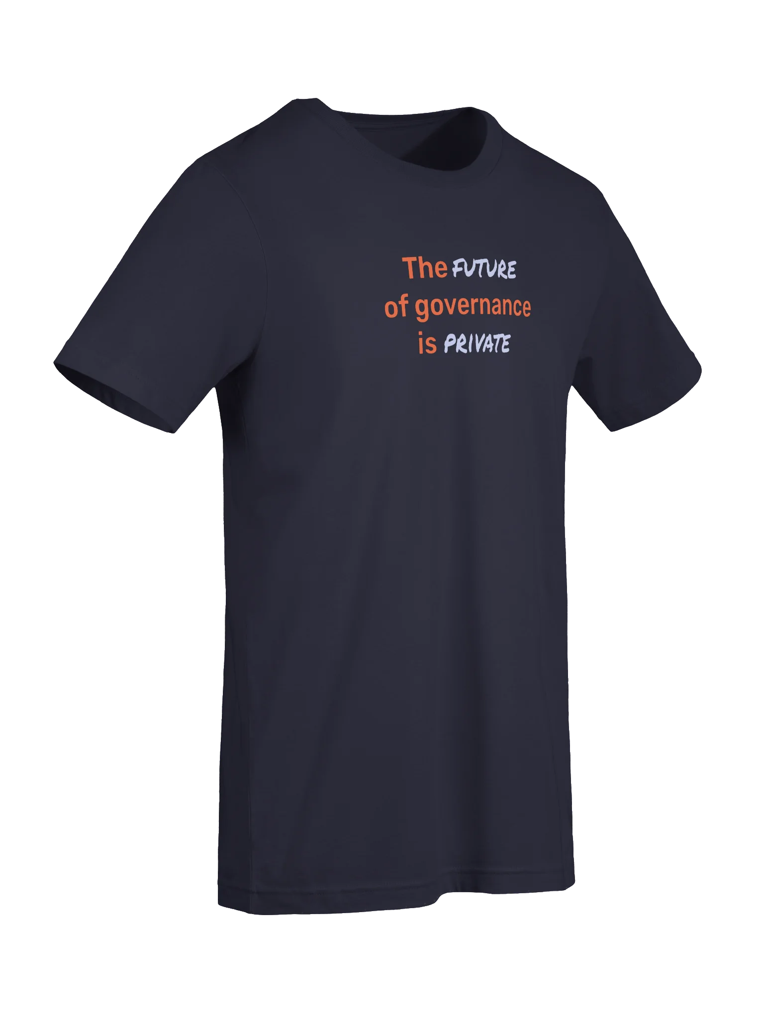 The Future of Governance is Private T-Shirt (27)