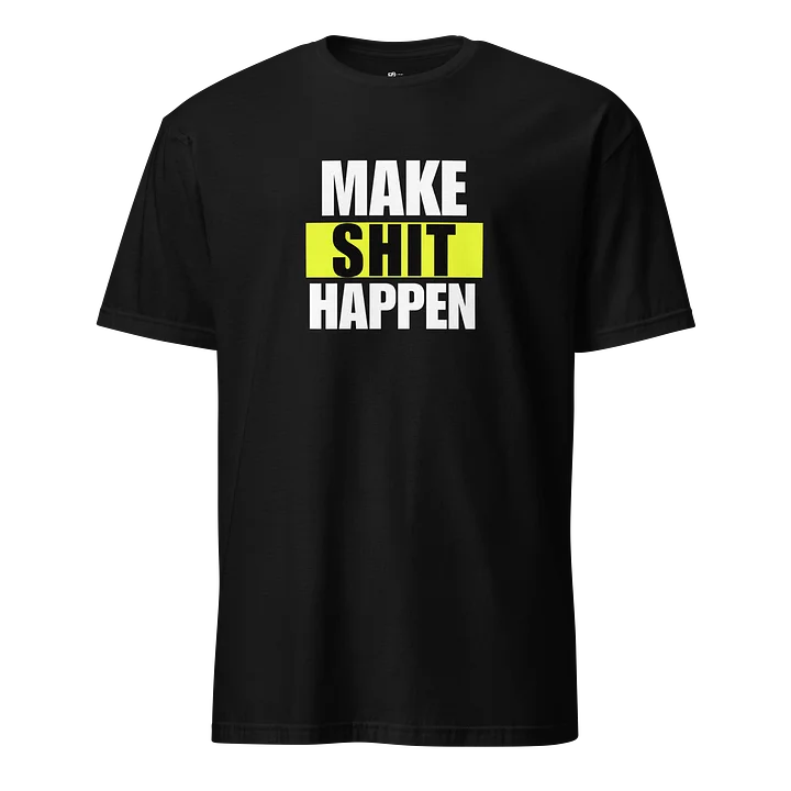 MAKE IT HAPPEN GRAPHIC TEE ALT# 1 product image (1)