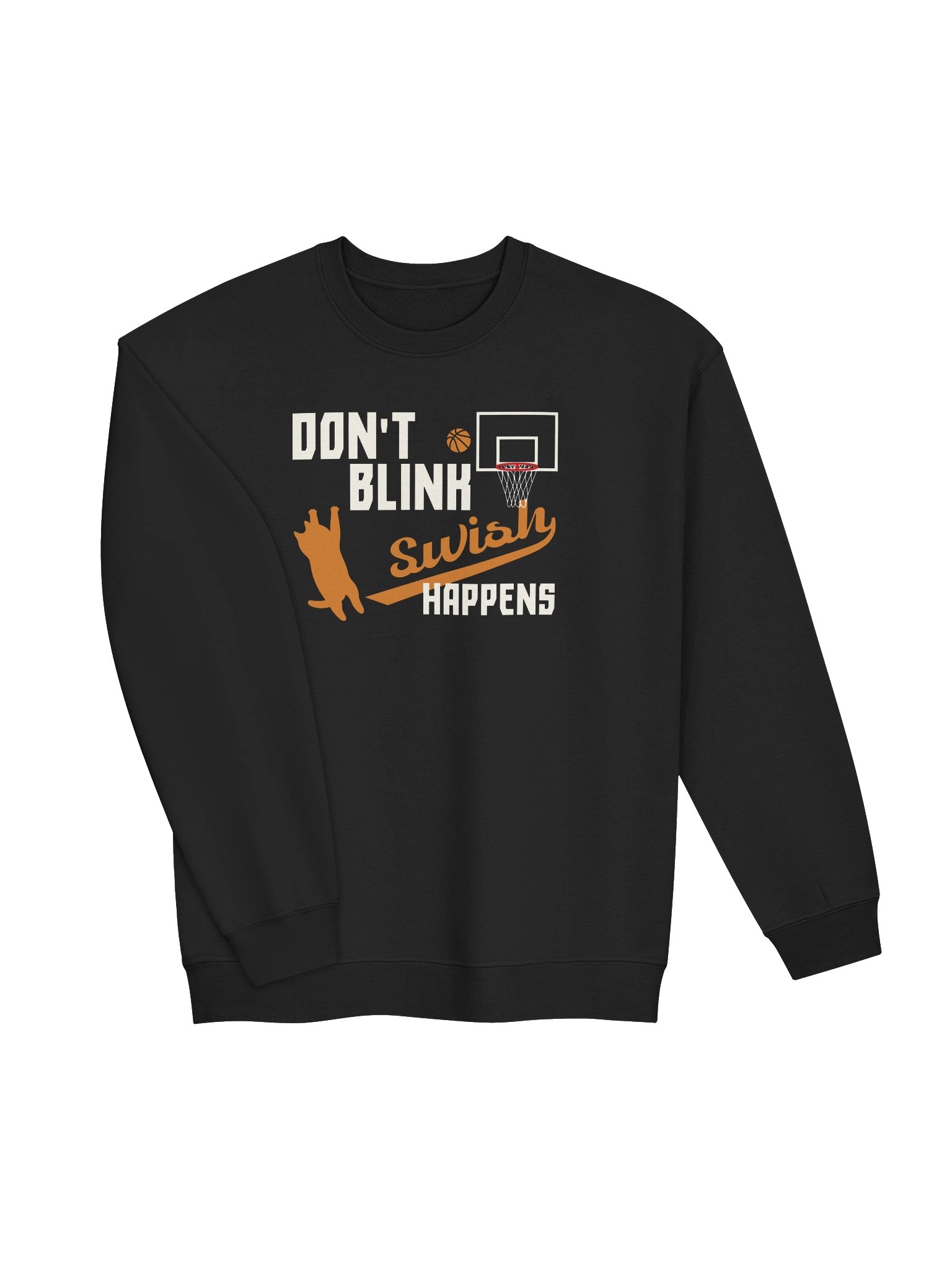 Basketball Cat (DON'T BLINK, Swish HAPPENS) - Unisex Adult Sweatshirt product image (2)