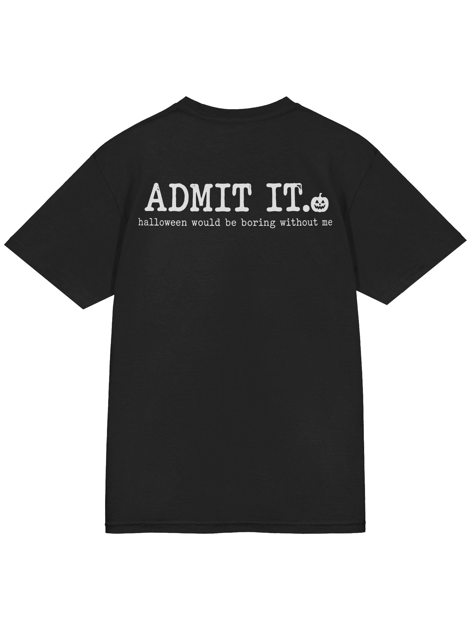 ADMIT IT T-shirt product image (3)