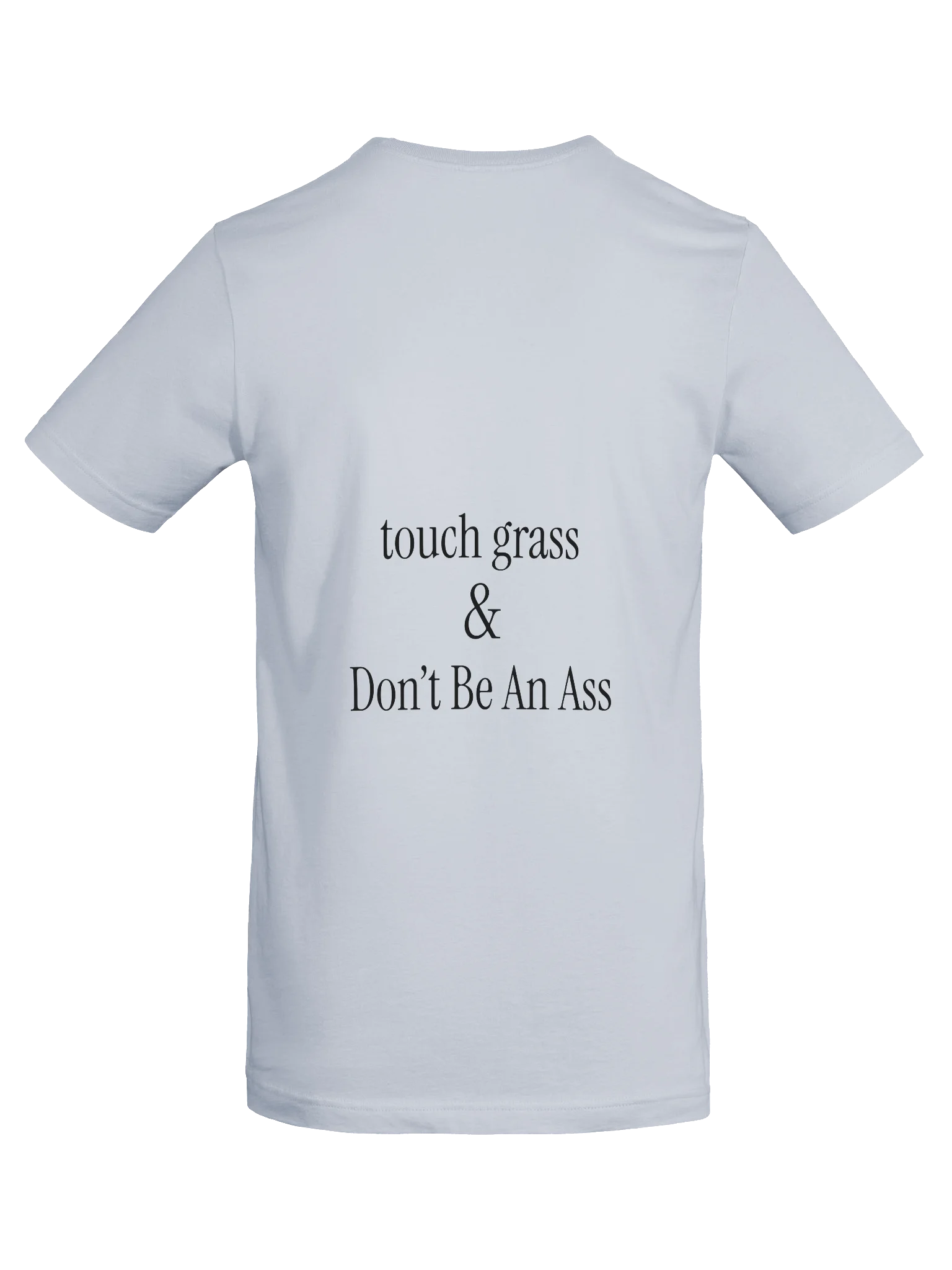 touch grass (and dont be an a**) product image (53)